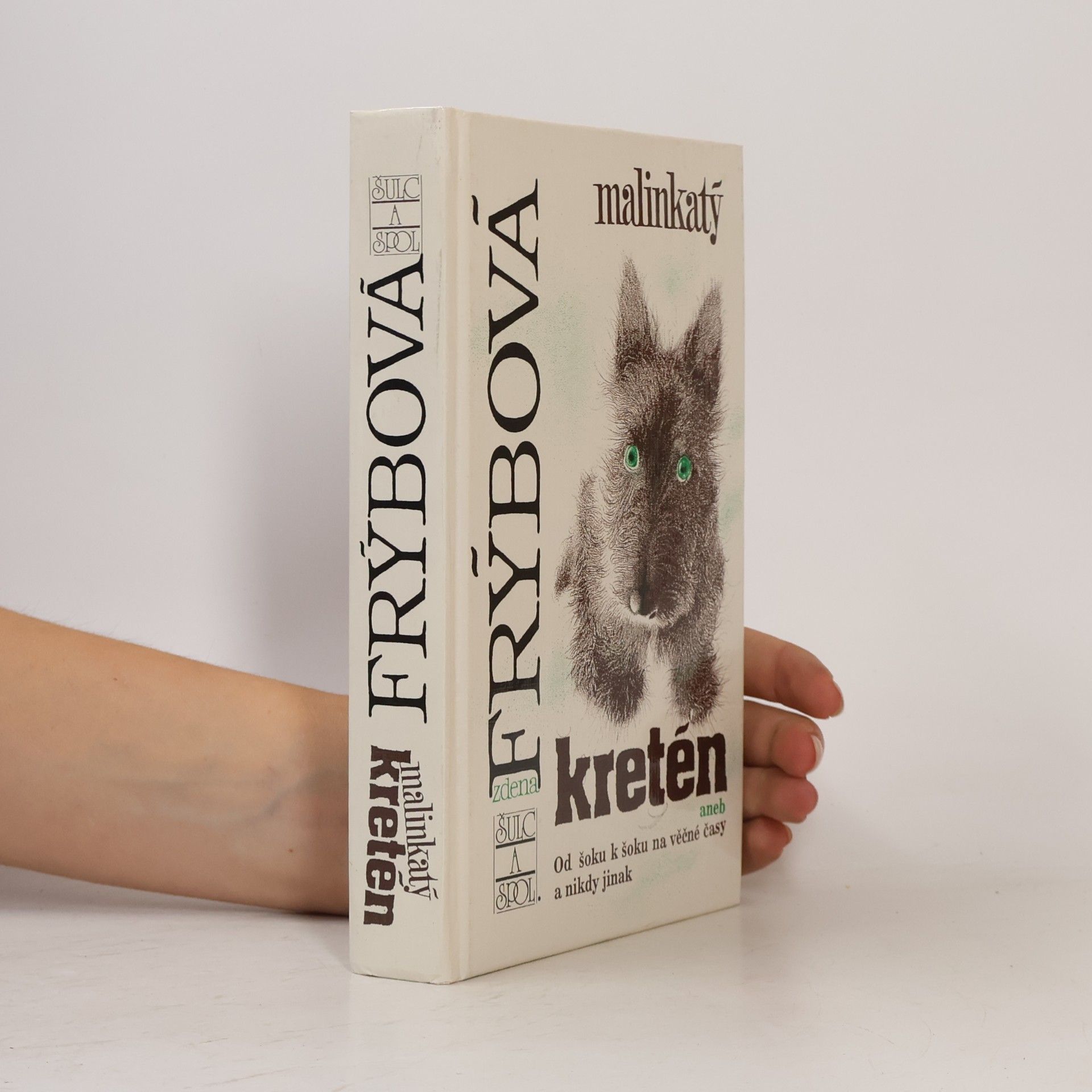 Zdena Frýbová Malinkatý kretén