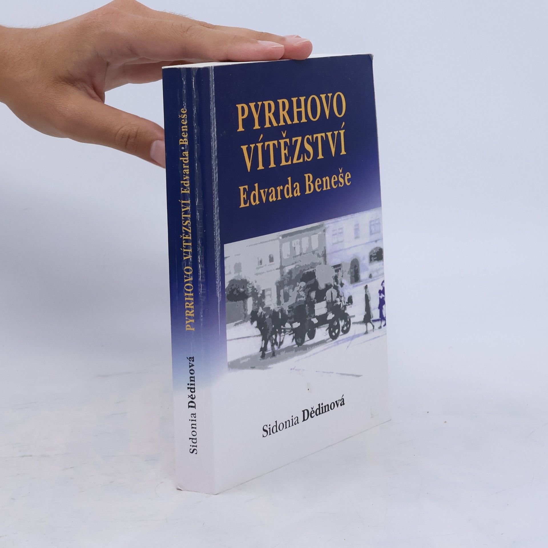 Pyrrhovo vítězství Edvarda Beneše : dokumentární román