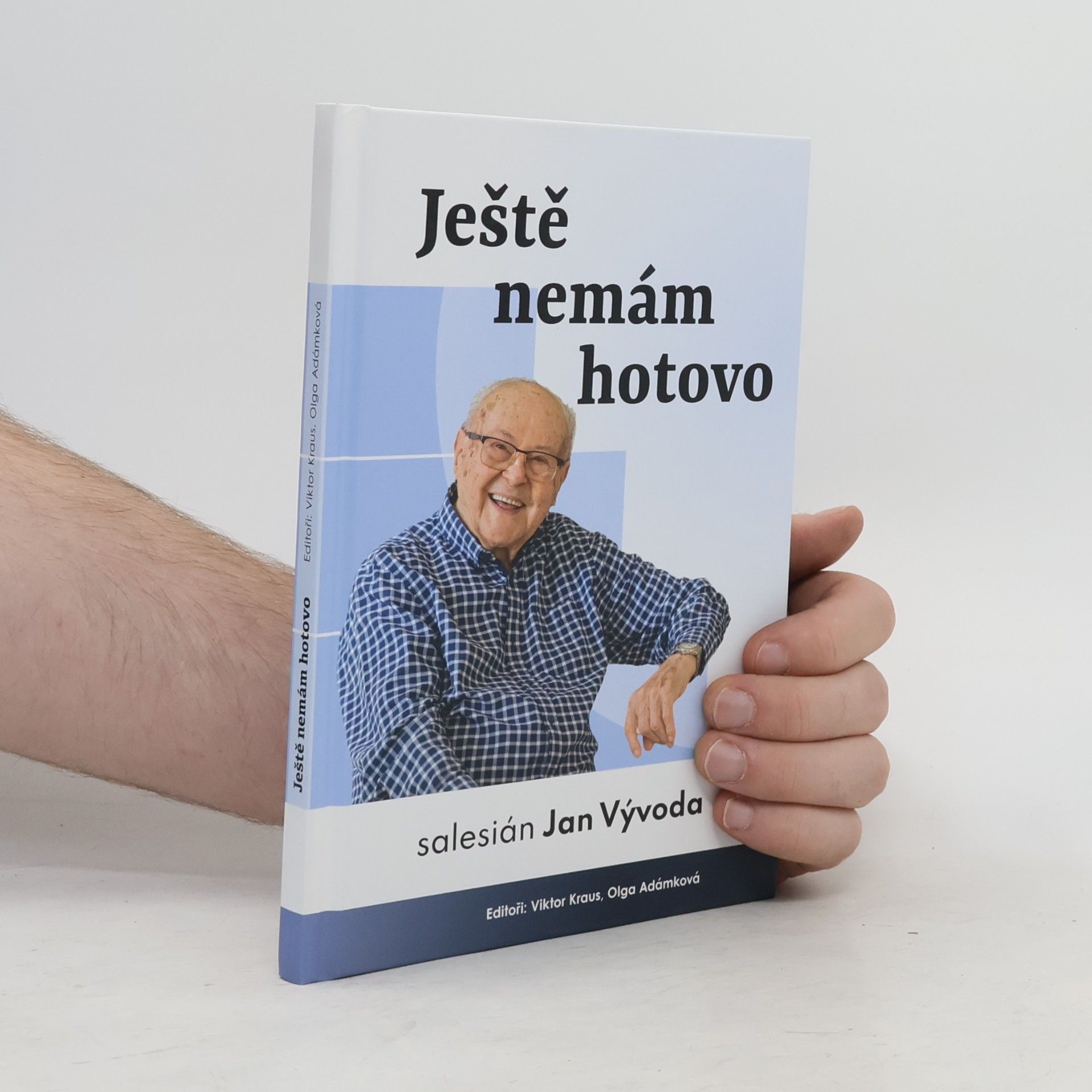 Kolektiv autorů Ještě nemám hotovo