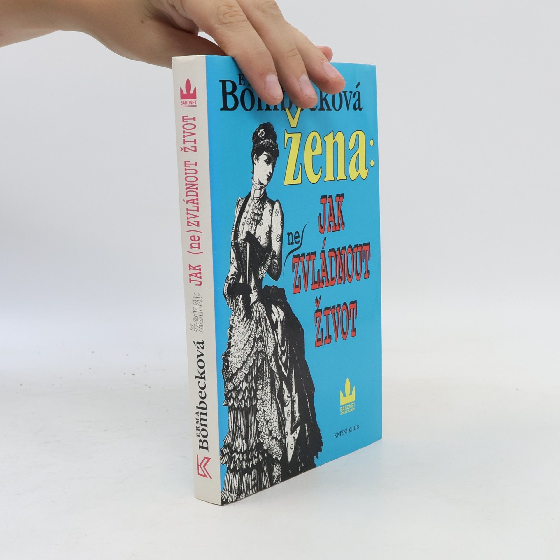 Erma Bombecková Žena: jak (ne)zvládnout život