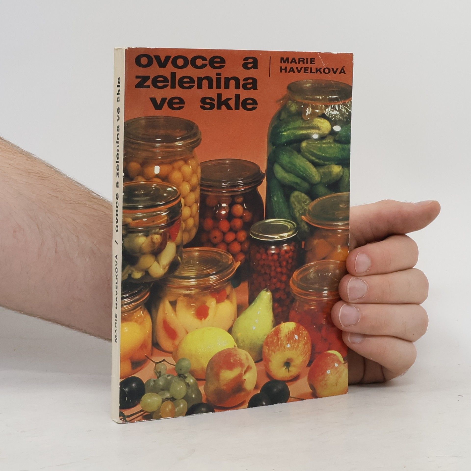 Marie Havelková Ovoce a zelenina ve skle