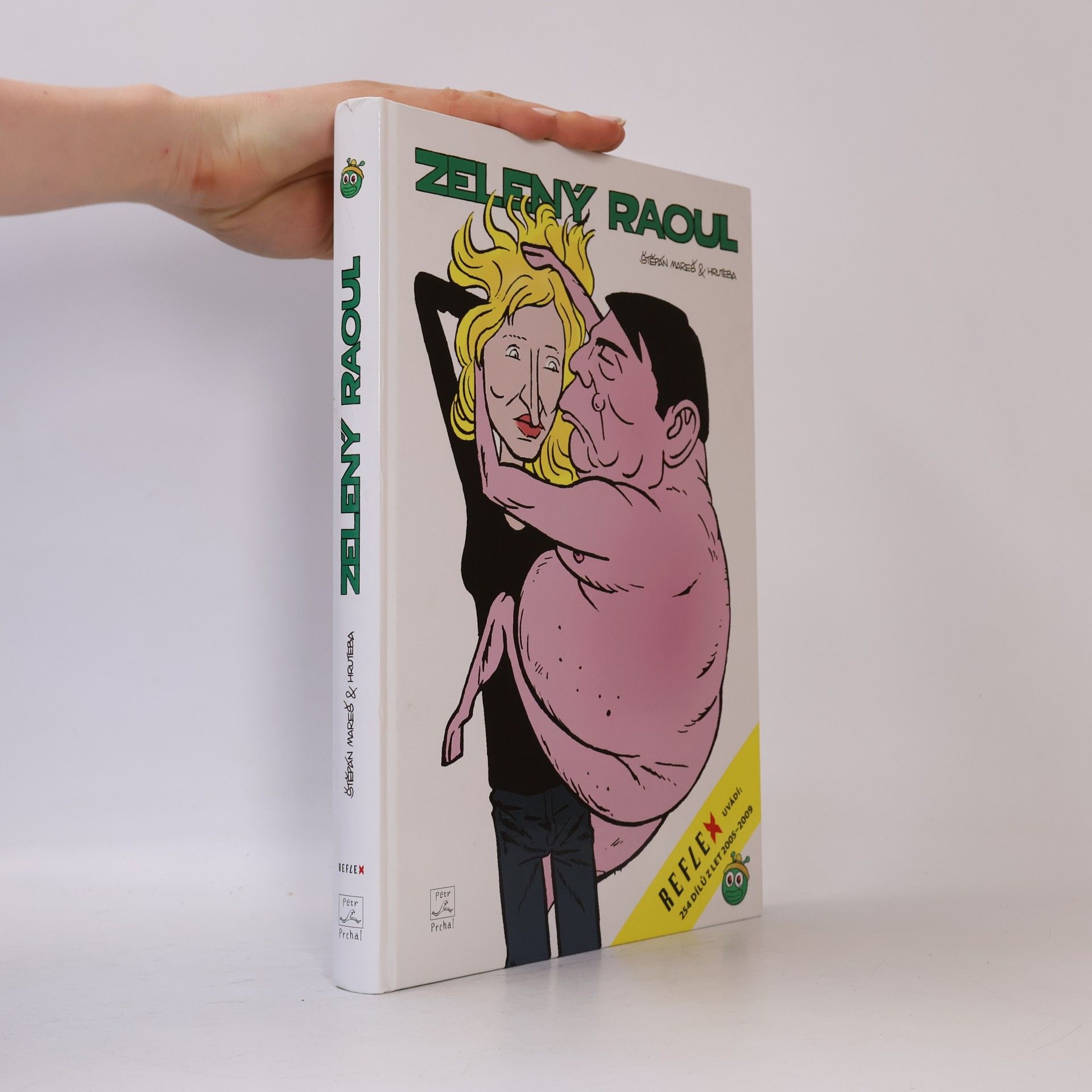 Zelený Raoul : 254 dílů z let 2005-2009