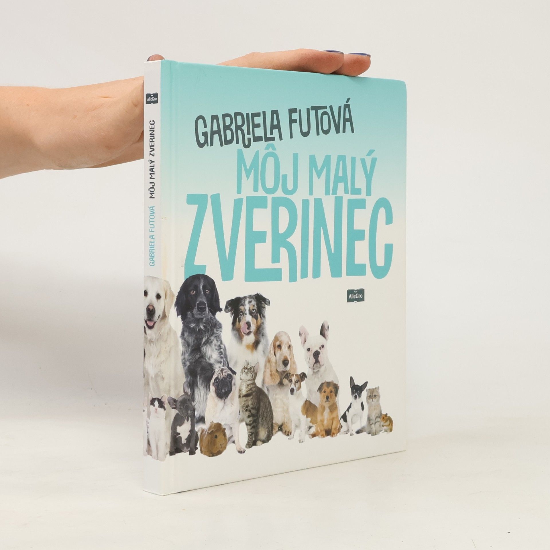 Gabriela Futová Môj malý zverinec