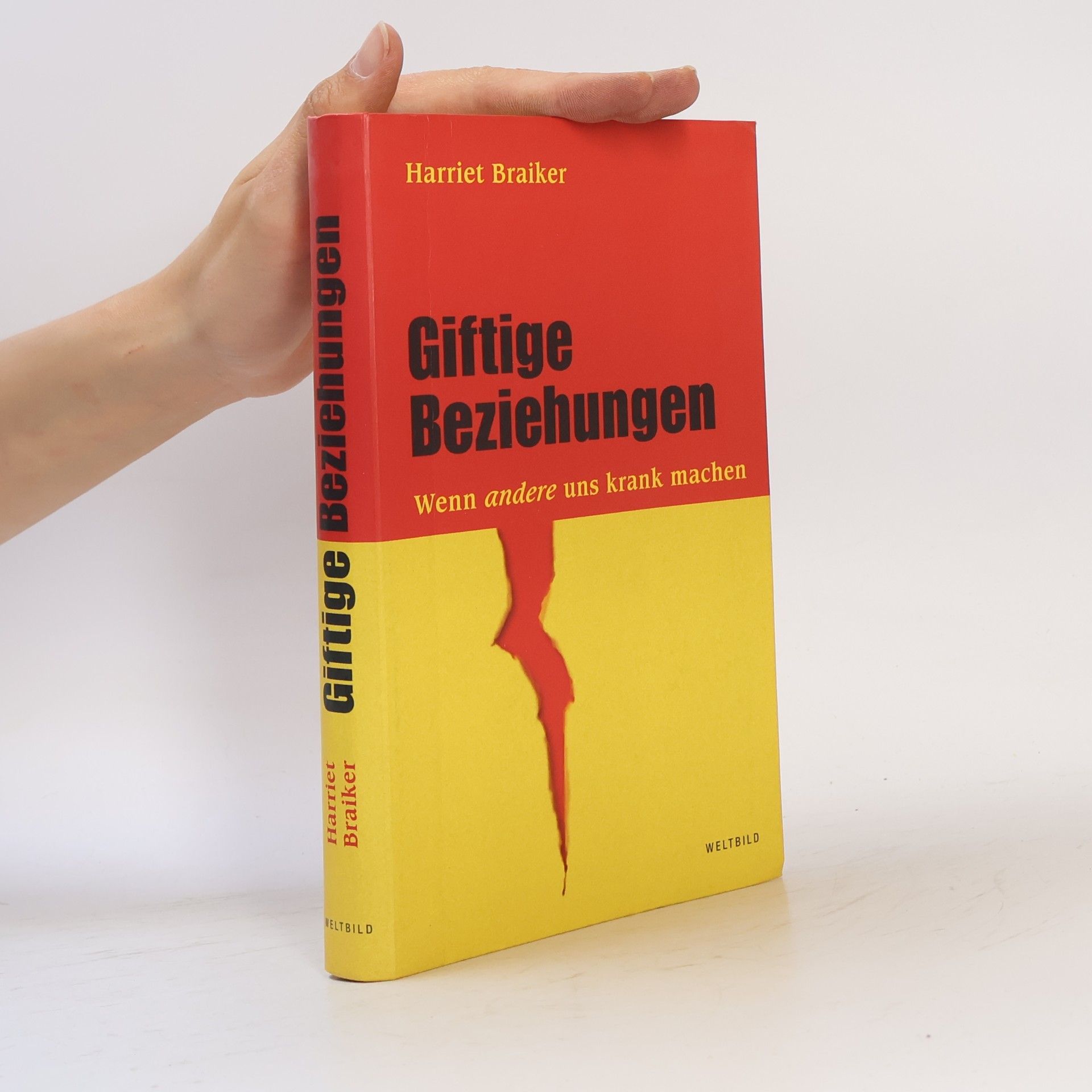 Harriet B. Braiker Giftige Beziehungen
