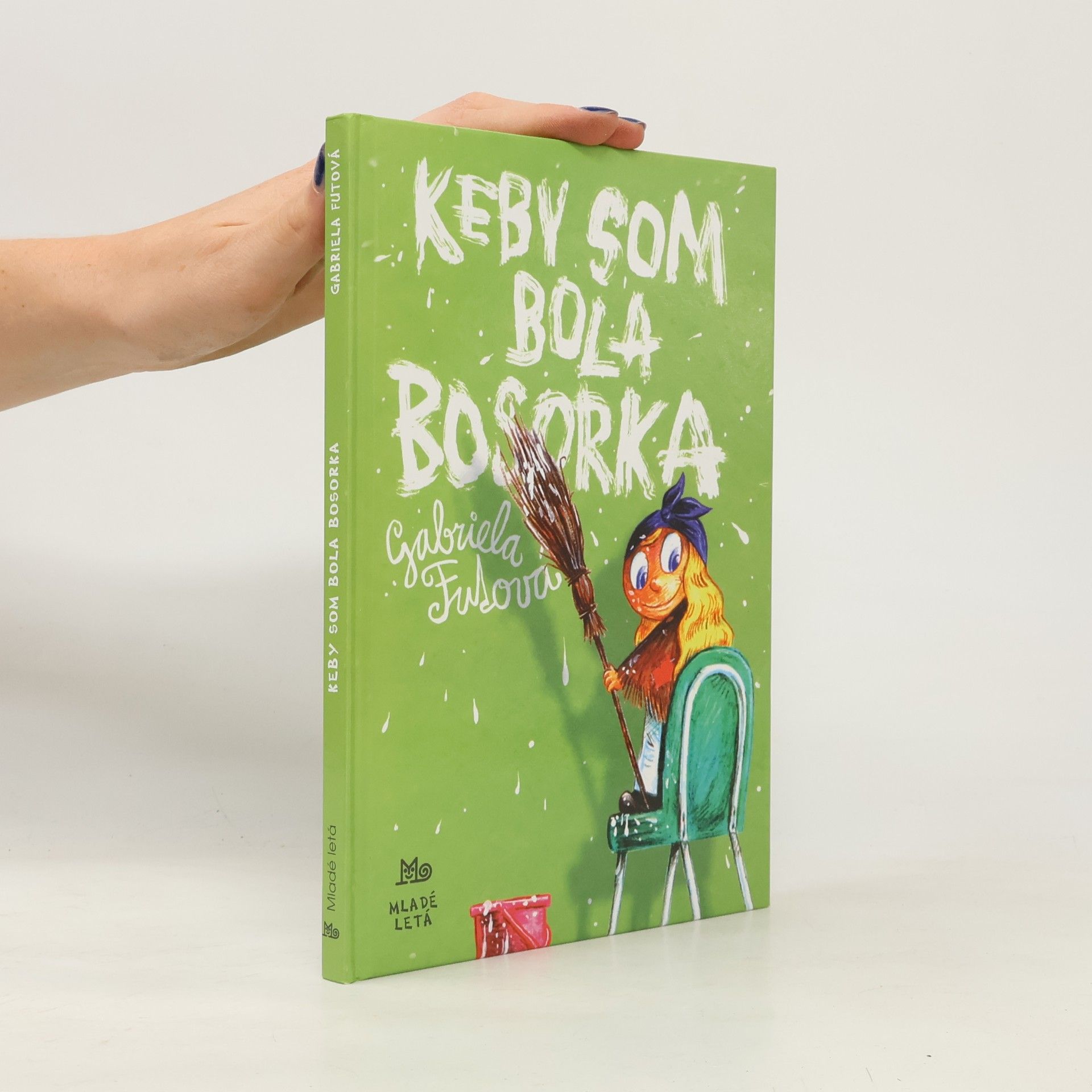 Gabriela Futová Keby som bola bosorka