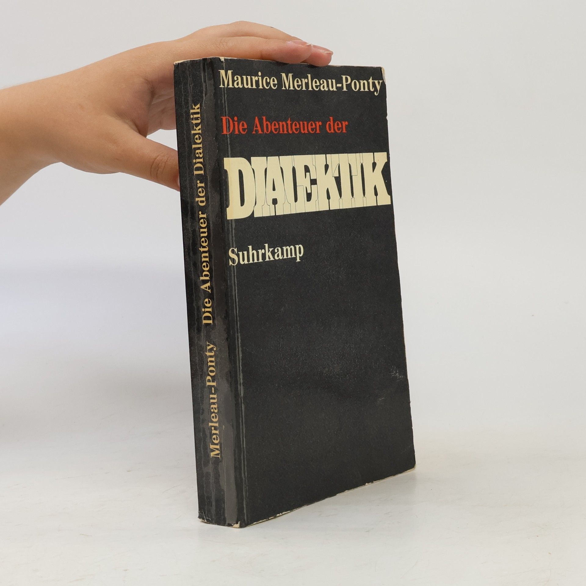 Maurice Merleau-Ponty Die Abenteuer der Dialektik