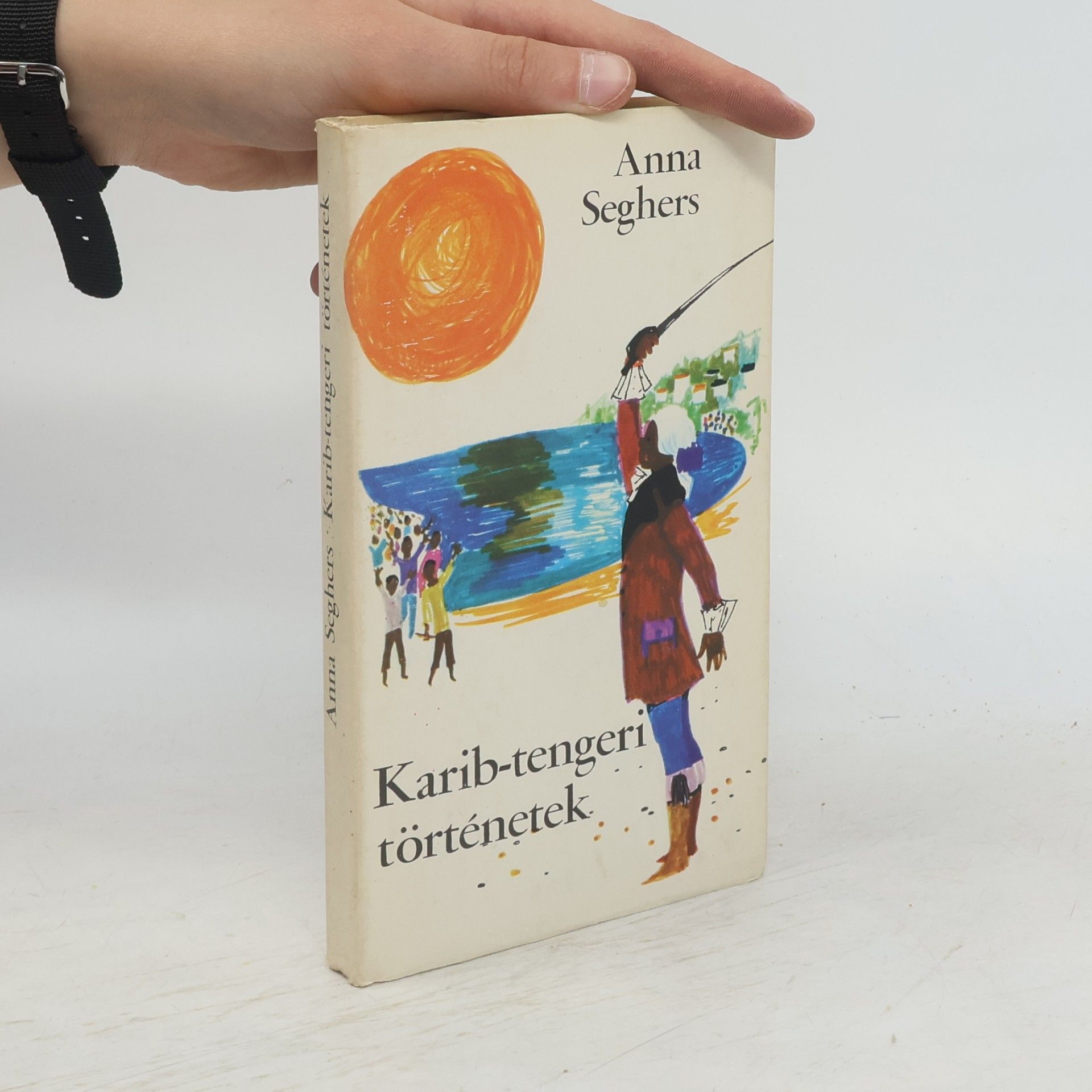 Anna Seghers Karib-tengeri történetek