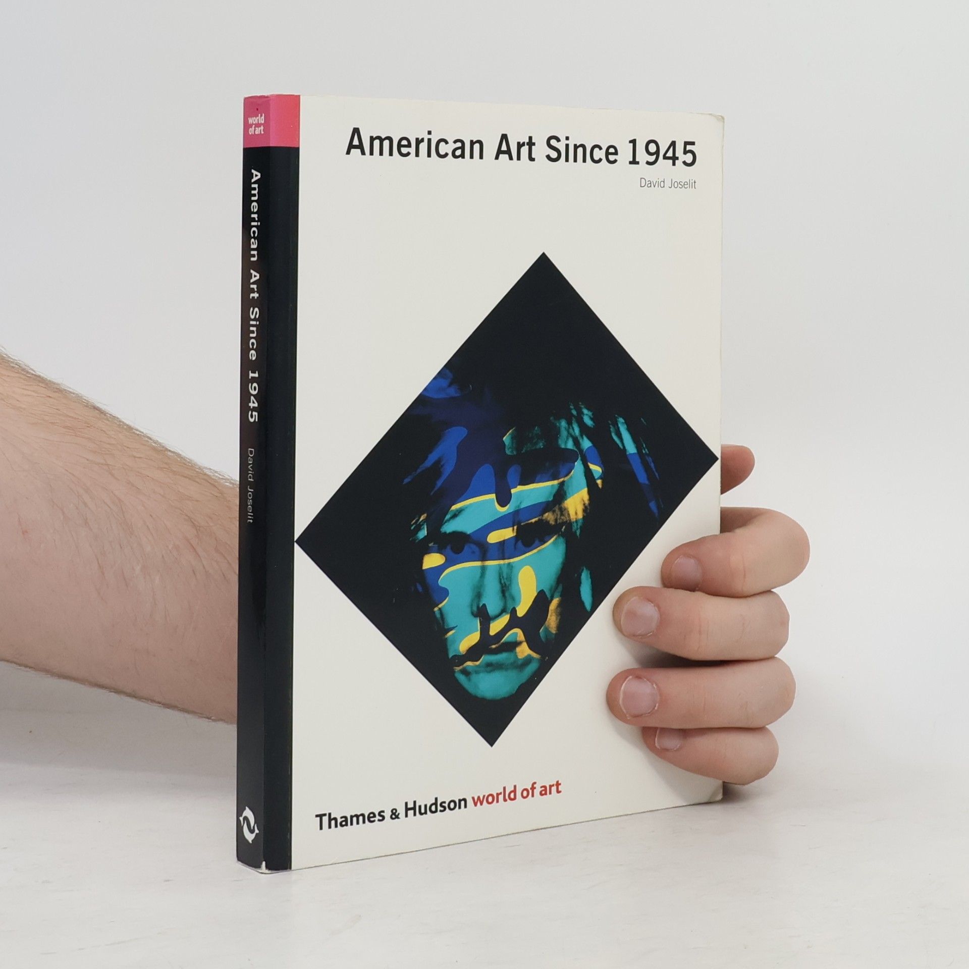 David Joselit American Art Since 1945