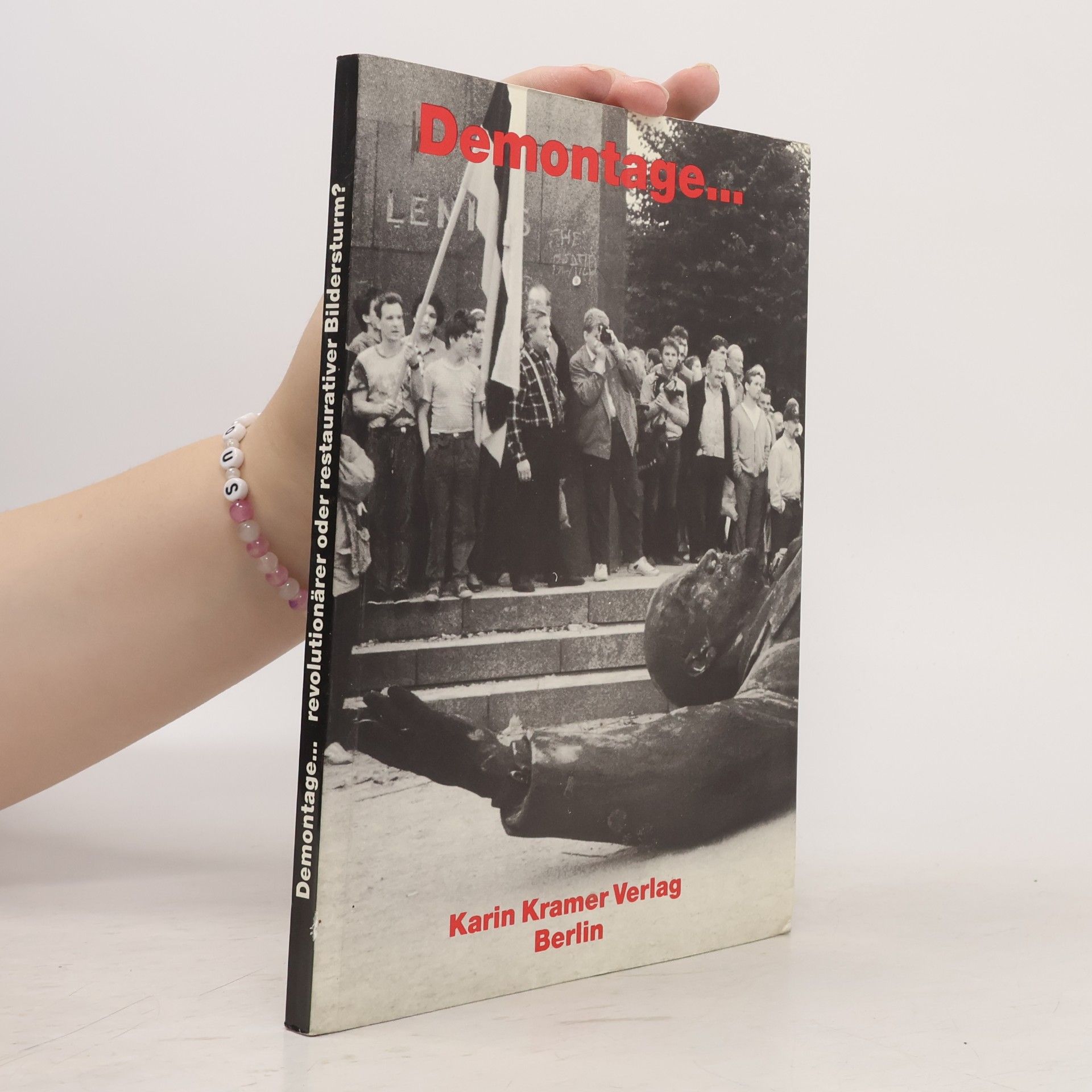 Wladimir Iljitsch Lenin Demontage ... revolutionärer oder restaurativer Bildersturm?