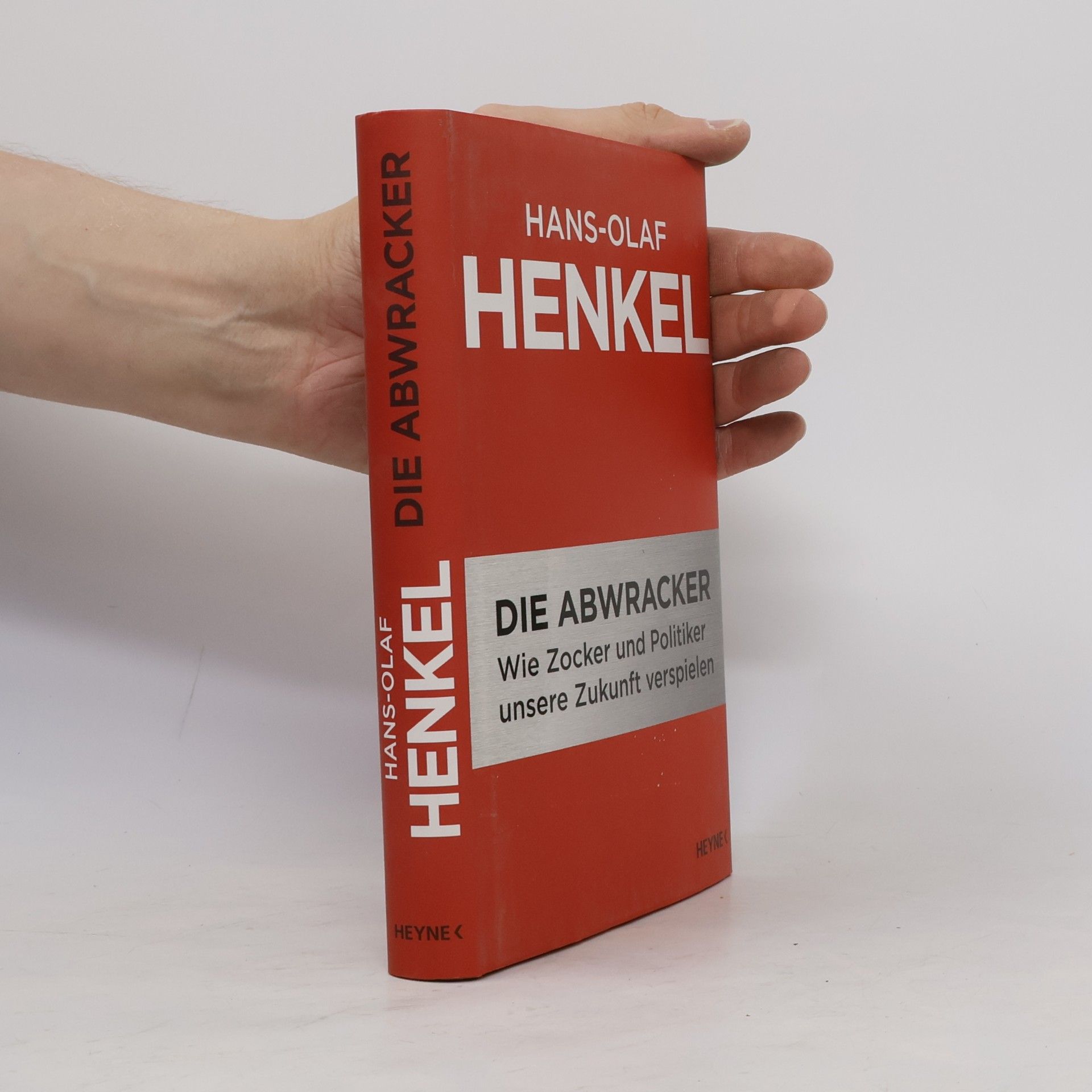 Hans-Olaf Henkel Die Abwracker