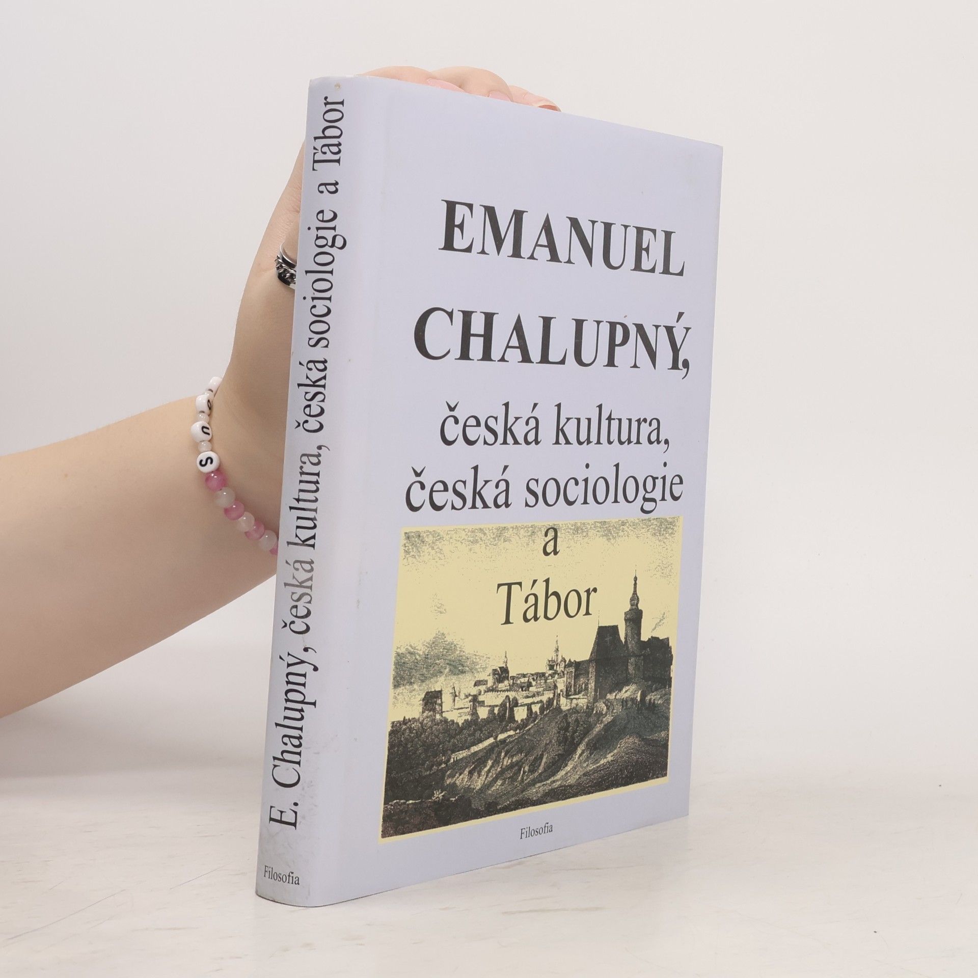Josef Zumr Emanuel Chalupný, česká kultura, česká sociologie a Tábor