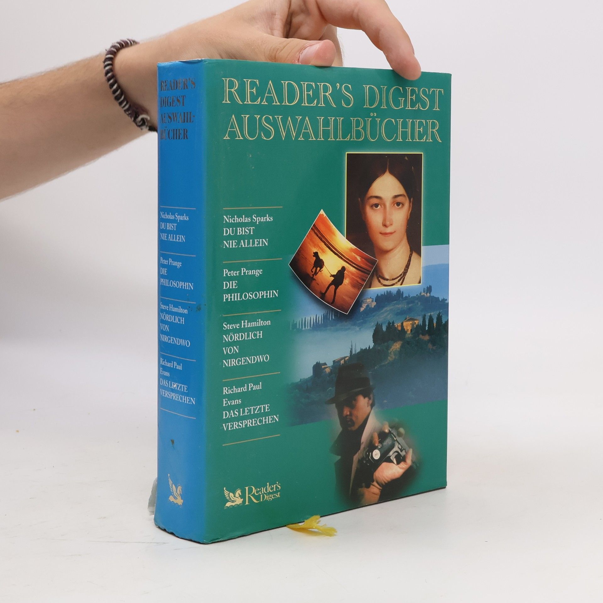 Reader's Digest Auswahlbücher: Du bist nie allein. Die Philosophin. Nördlich von Nirgendwo. Das letzte Versprechen