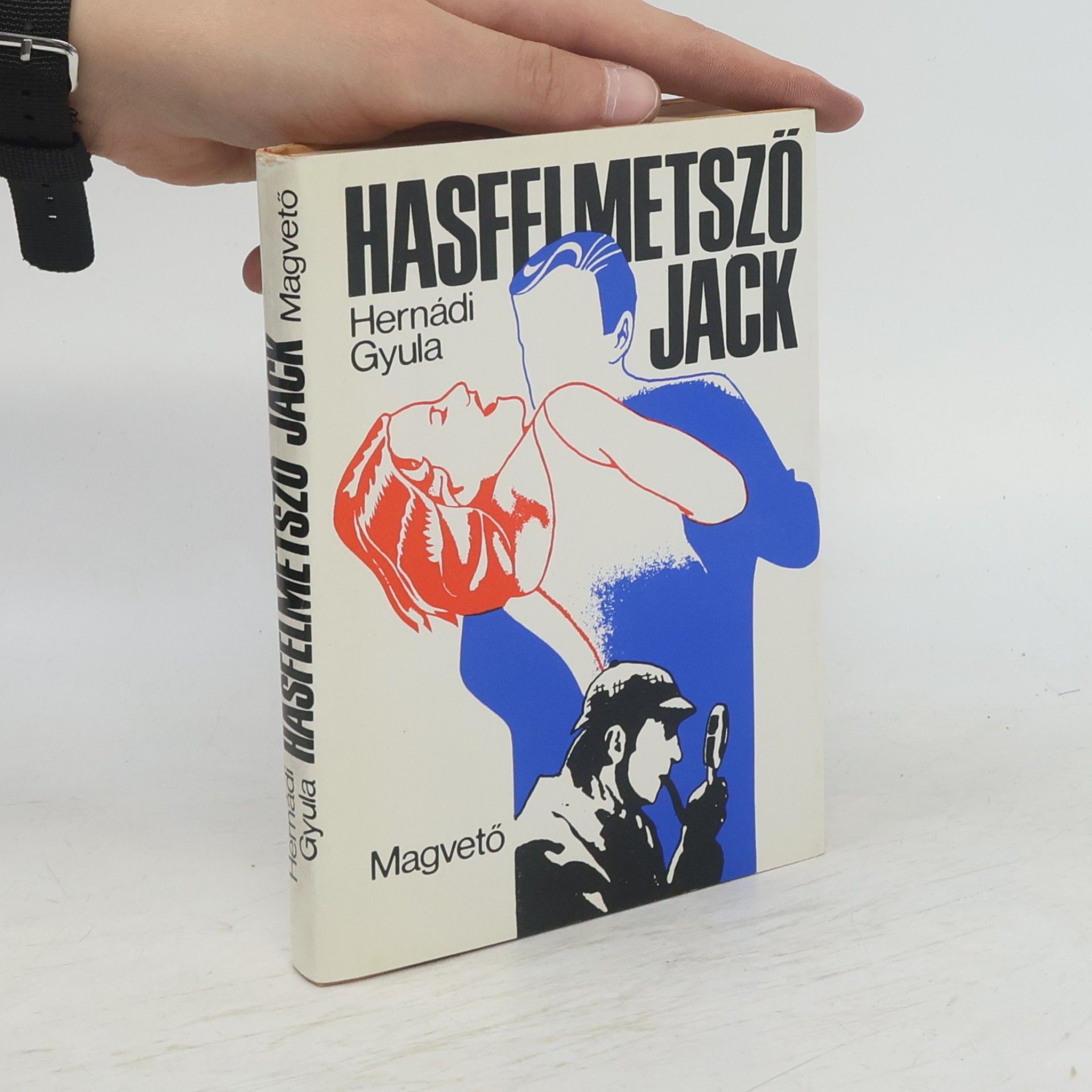 Hernádi Gyula Hasfelmetsző Jack