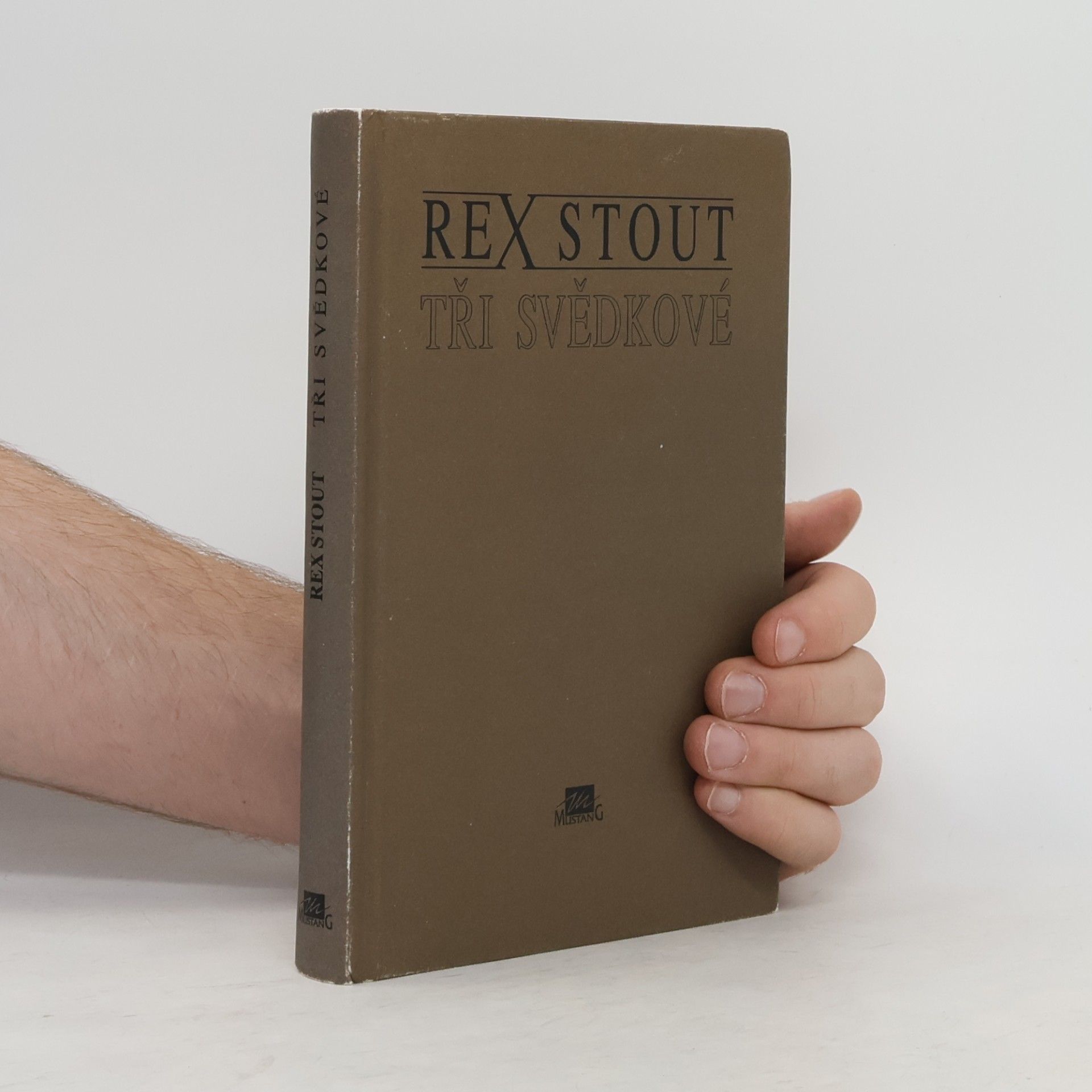 Rex Stout Tři svědkové