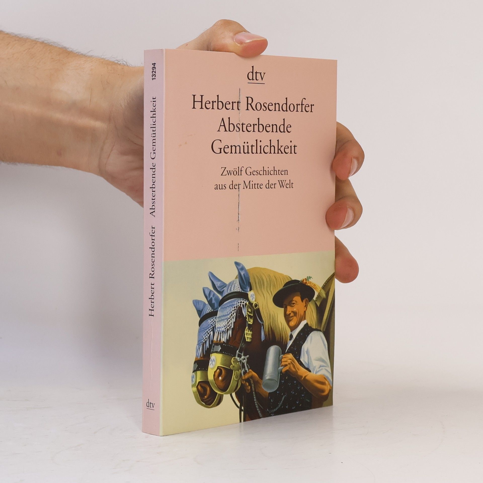 Herbert Rosendorfer Absterbende Gemütlichkeit