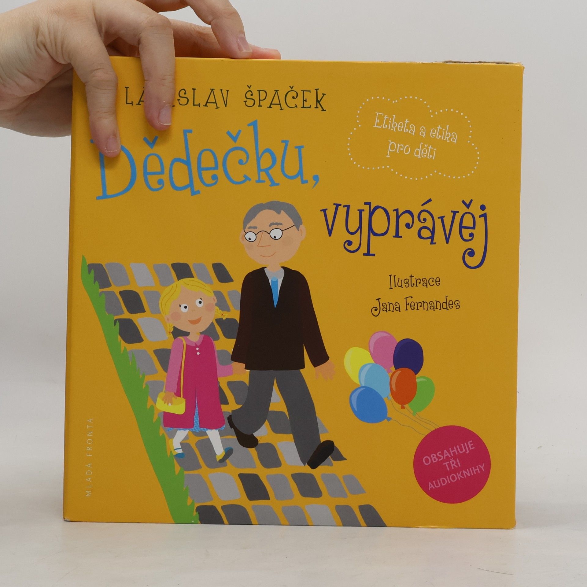 Ladislav Špaček Dědečku, vyprávěj - Etiketa a etika pro děti