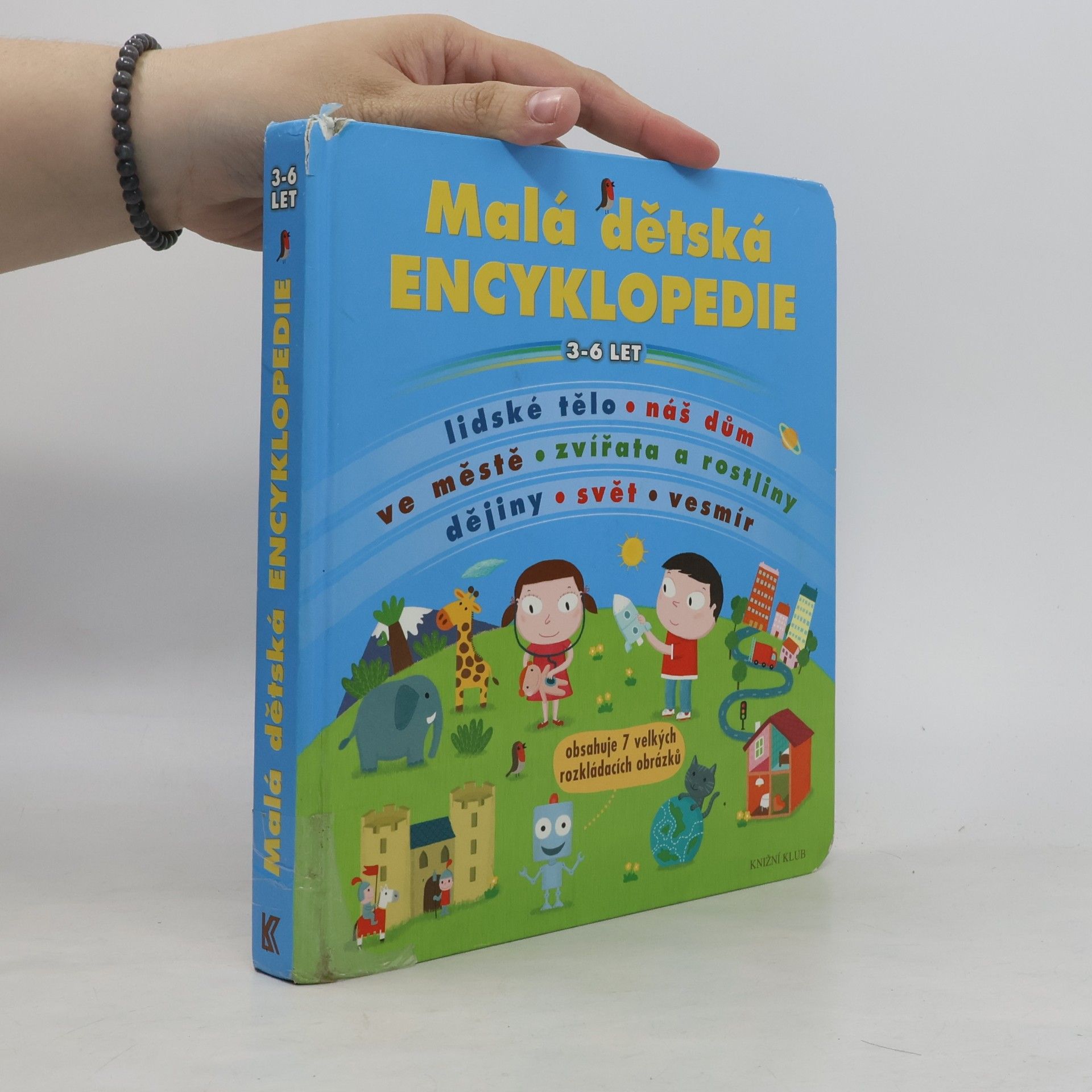 Autorenkollektiv Malá dětská encyklopedie : 3-6 let