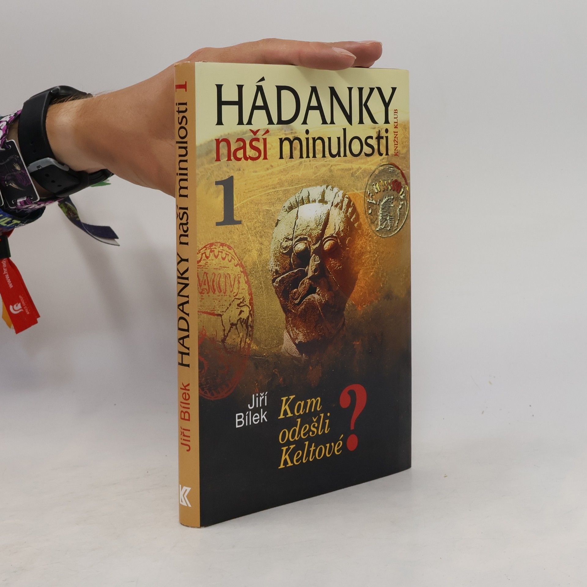 Jiří Bílek Hádanky naší minulosti 1