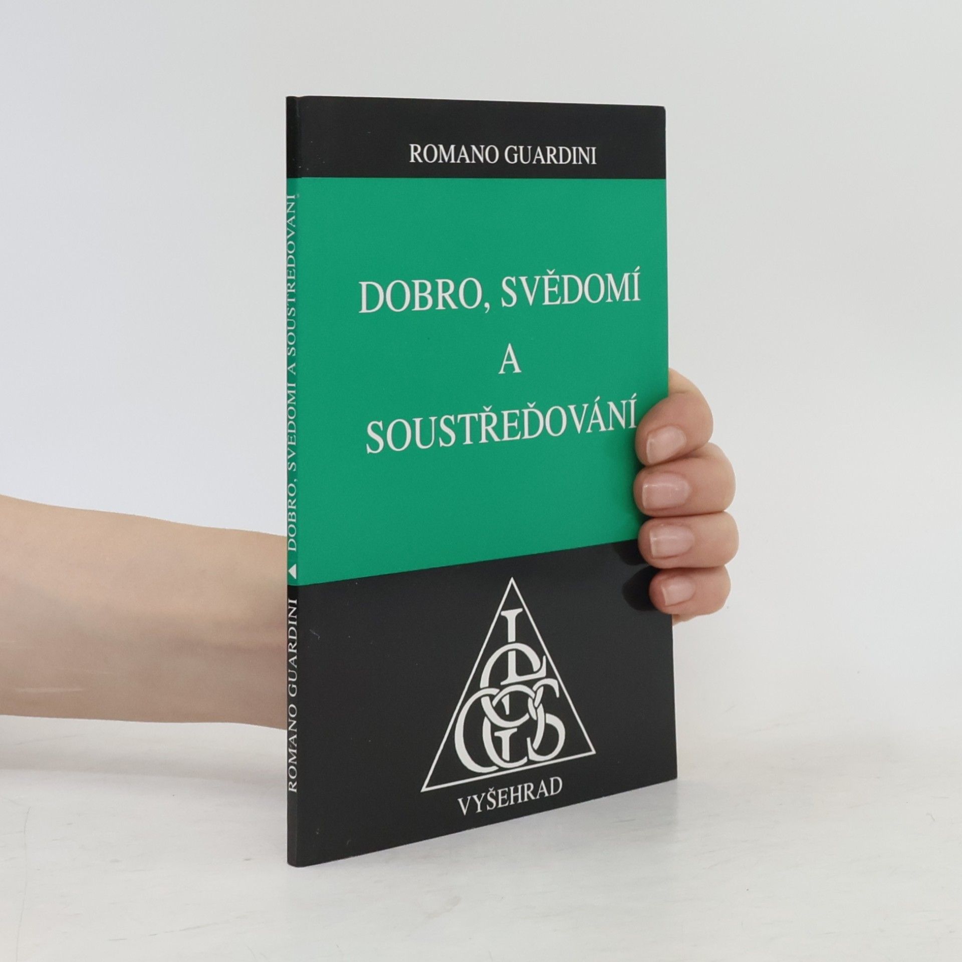 Romano Guardini Dobro, svědomí a soustřeďování
