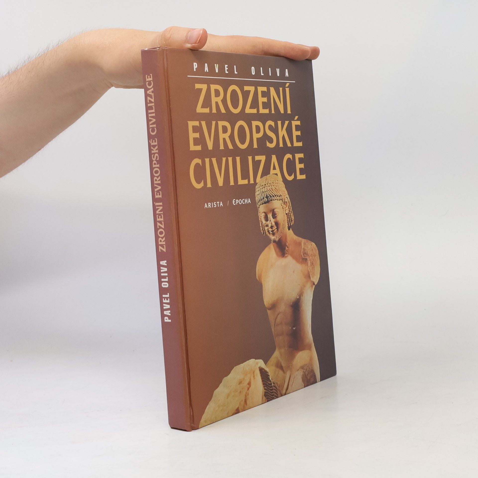 Pavel Oliva Zrození evropské civilizace