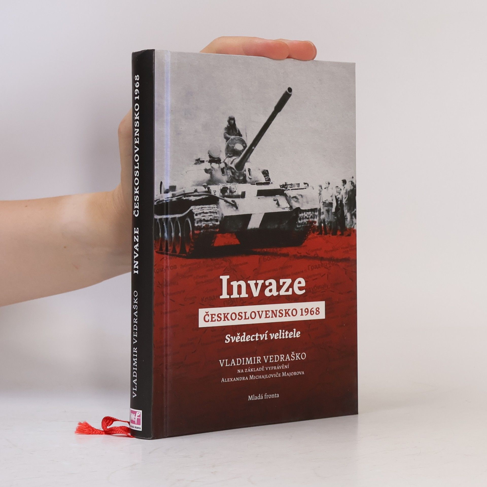 Aleksandr Michajlovič Majorov Invaze : Československo 1968 : svědectví velitele