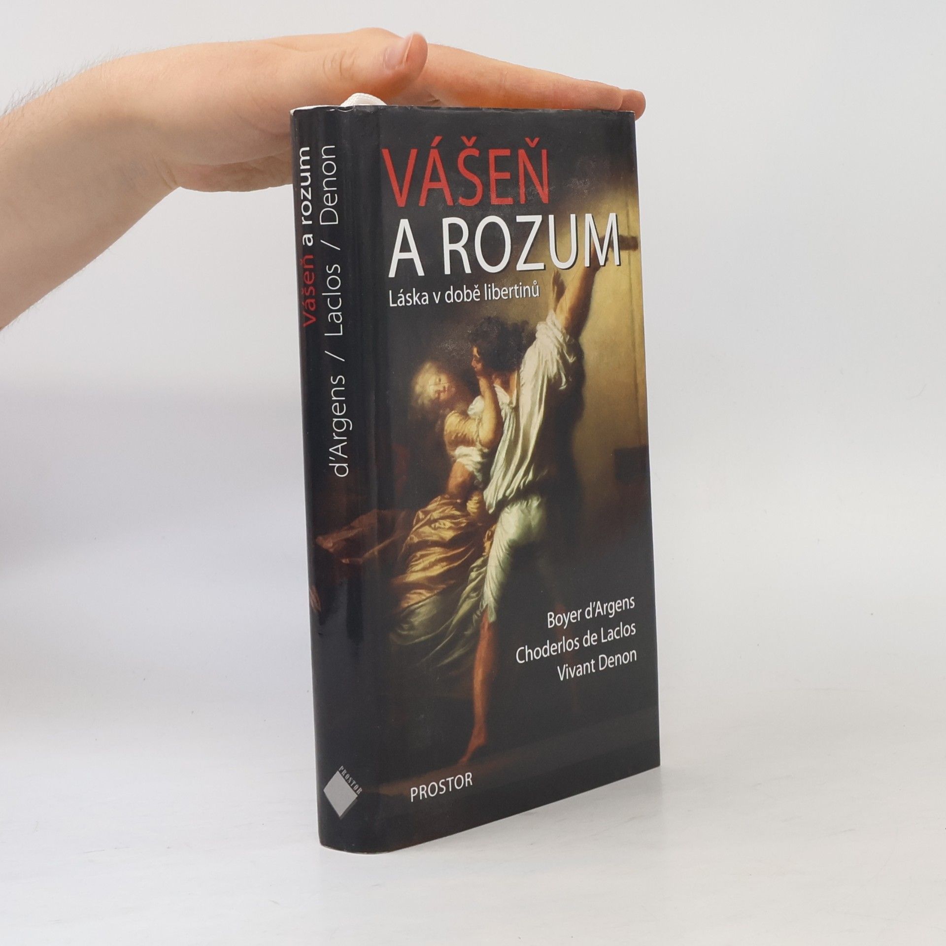 Autores varios Vášeň a rozum : láska v době libertinů