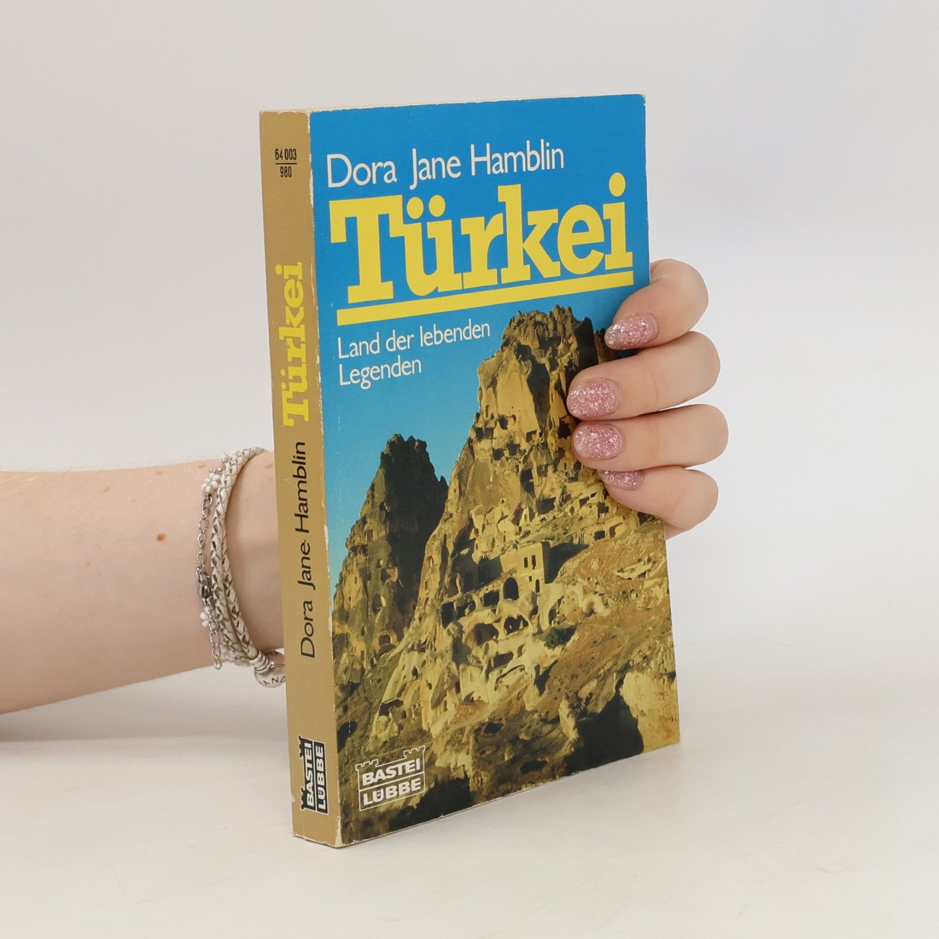 Dora Jane Hamblin Geschichte: Türkei - Land der lebenden Legenden