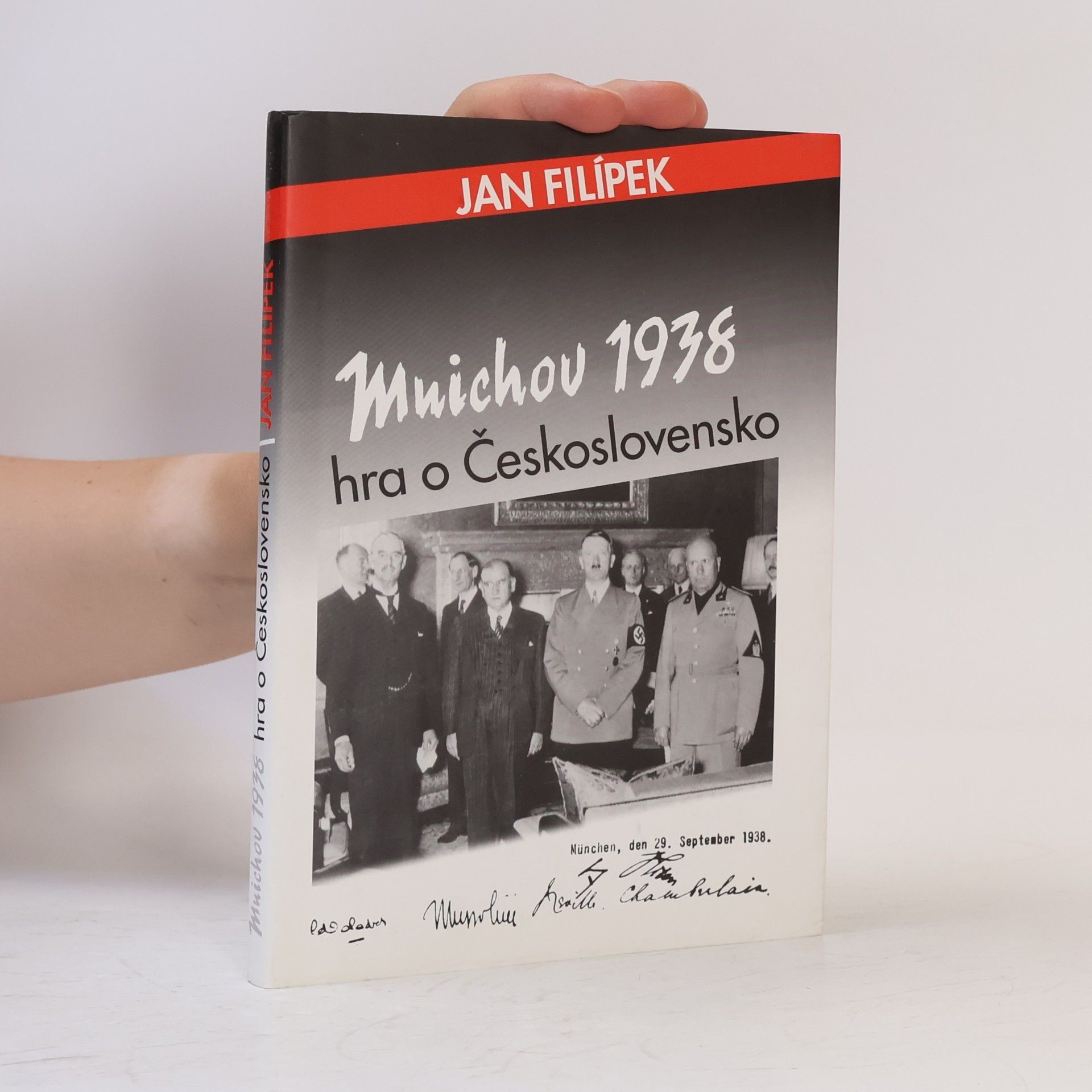 Filípek Jan Mnichov 1938 : hra o Československo