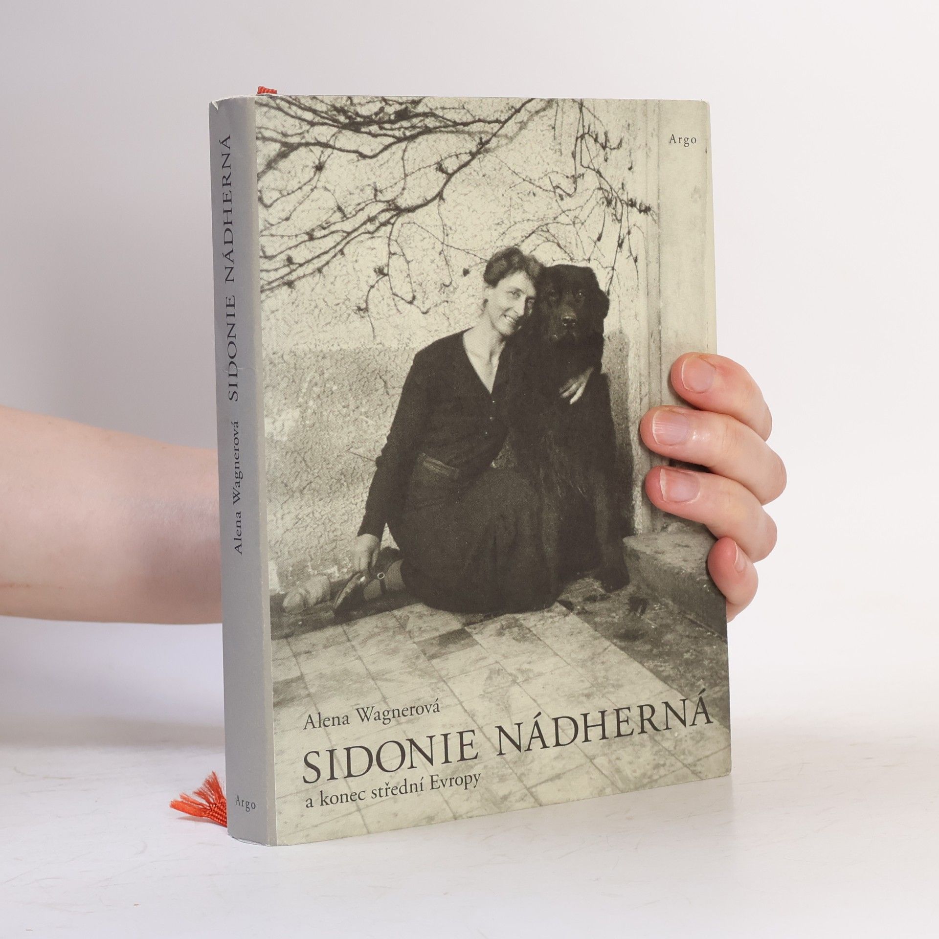 Alena K. Wagnerova Sidonie Nádherná a konec střední Evropy