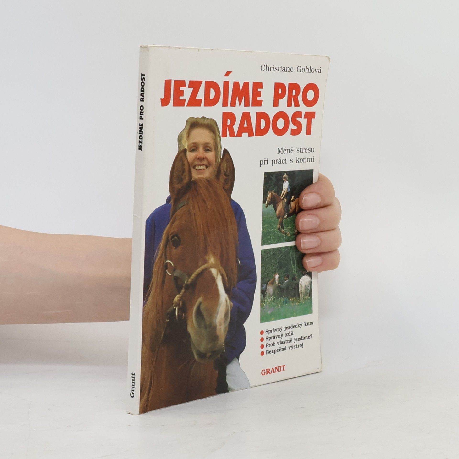 Christiane Gohl Jezdíme pro radost. Méně stresu při práci s koňmi
