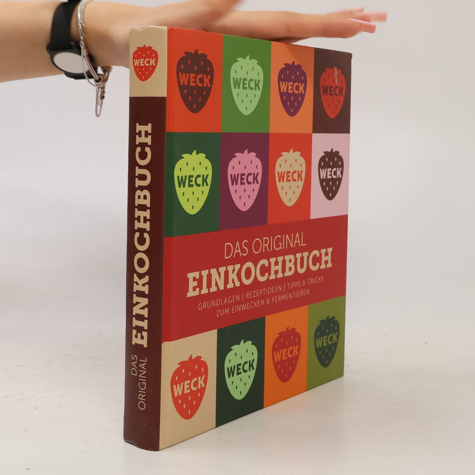 Weck Team Weck Das Original Einkochbuch
