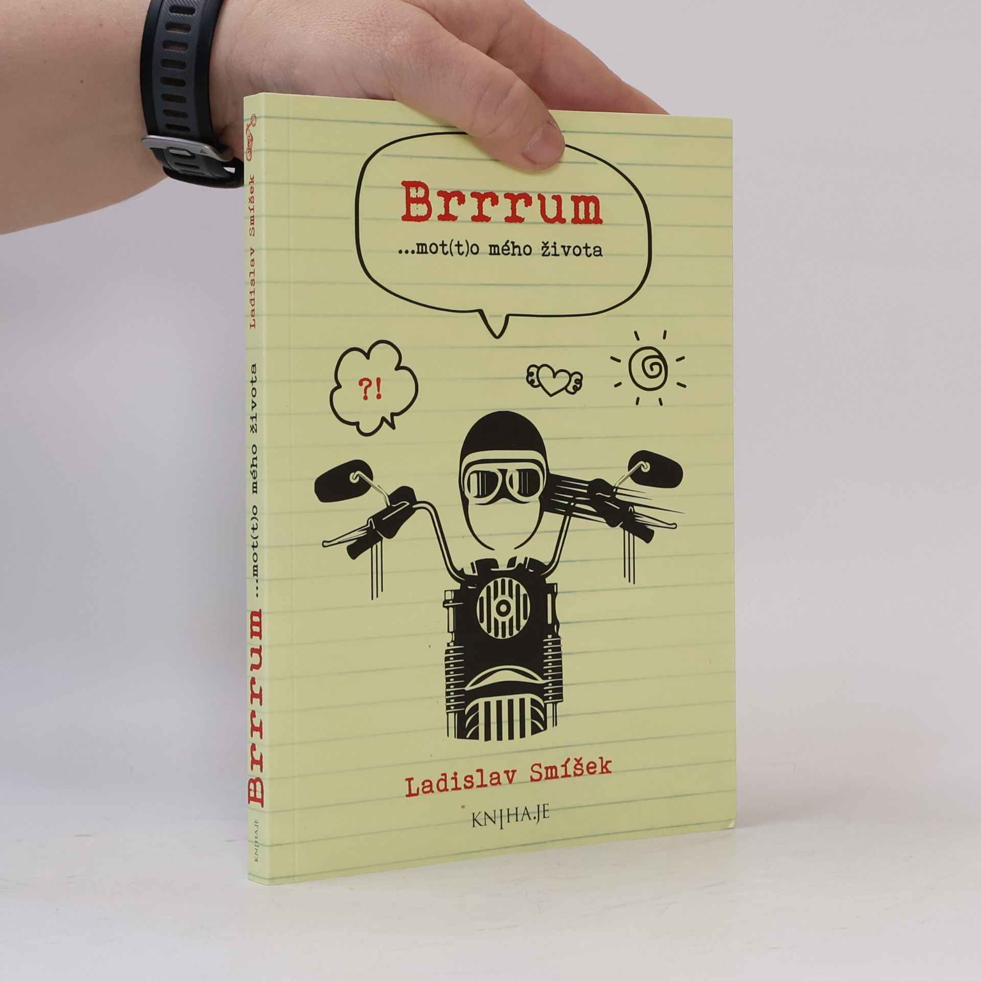 Ladislav Smíšek Brrrum ...mot(t)o mého života