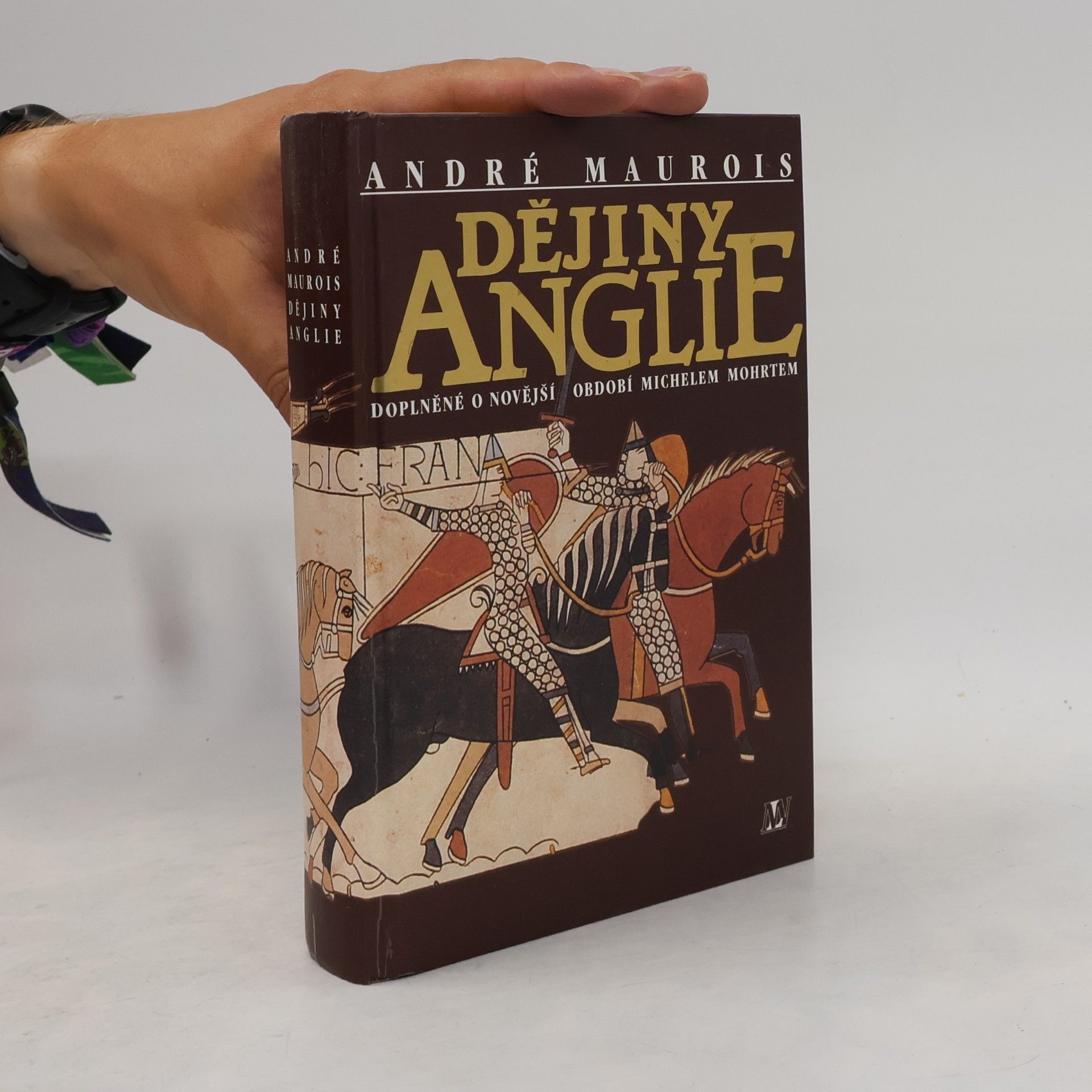 André Maurois Dějiny Anglie : doplněné o novější období Michelem Mohrtem