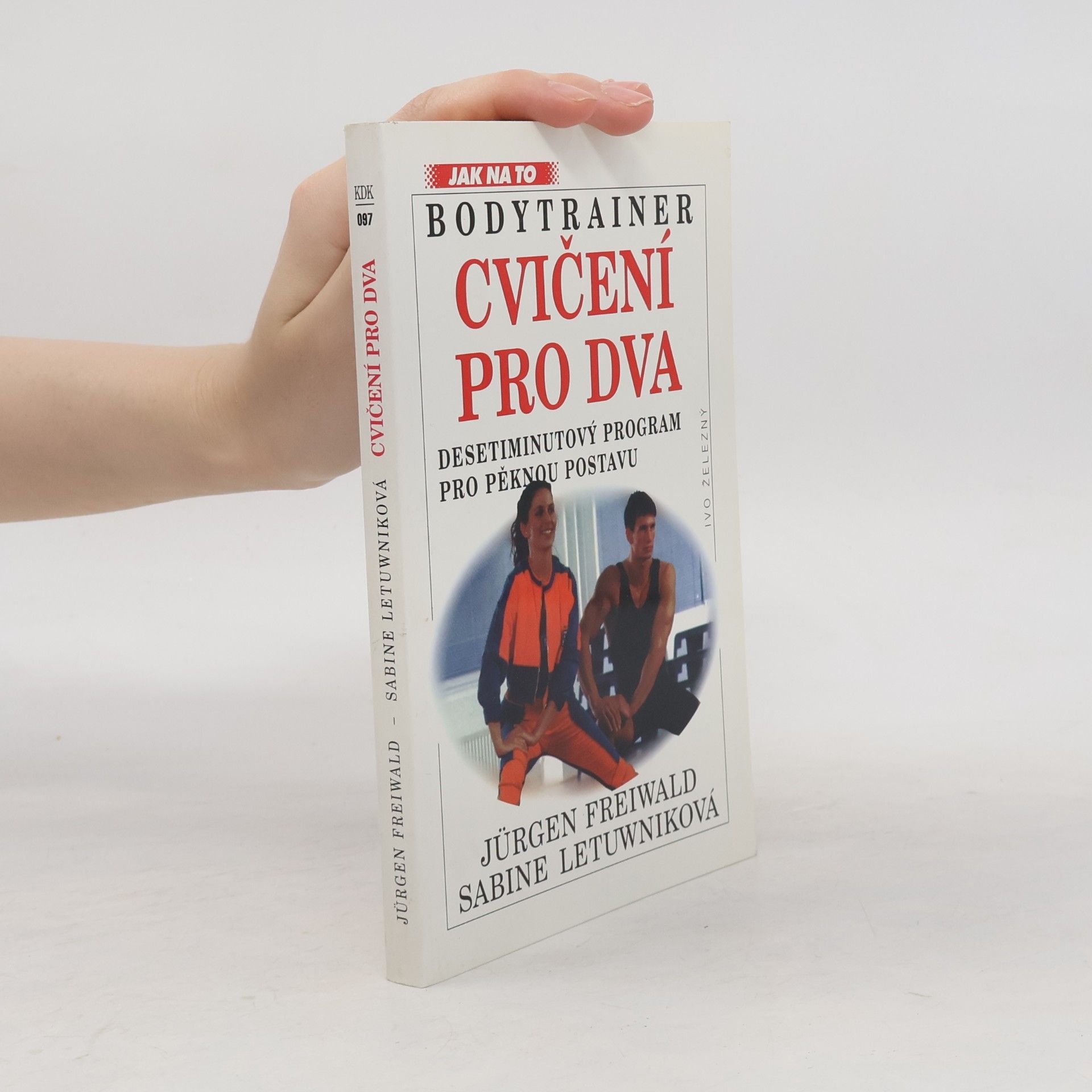 Jürgen Freiwald Bodytrainer. Cvičení pro dva