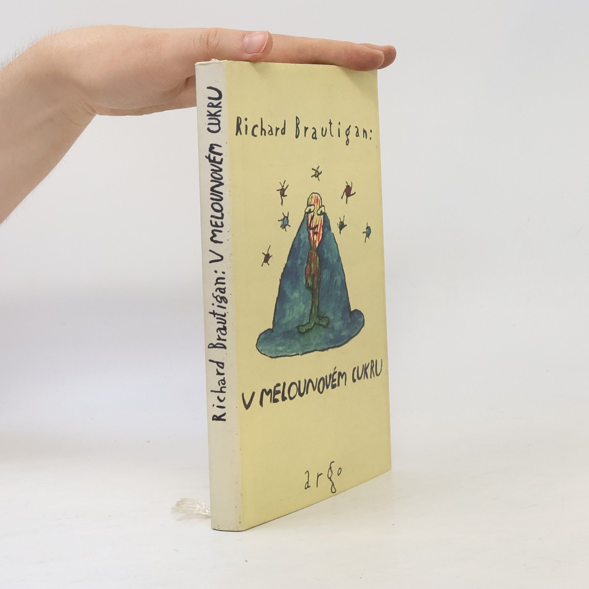 Richard Brautigan V melounovém cukru