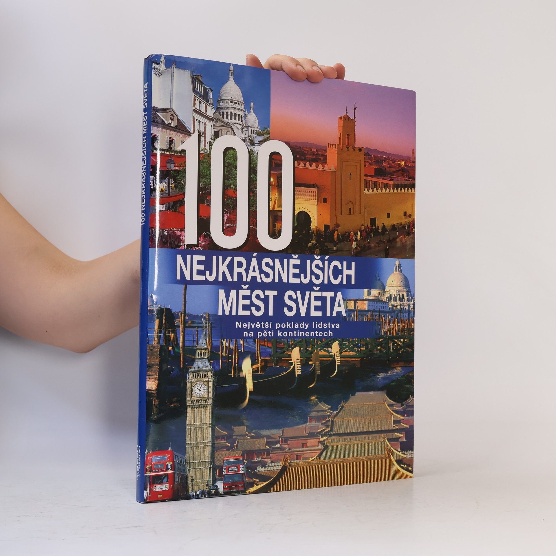 Hanns Joachim Neubert 100 nejkrásnějších měst světa
