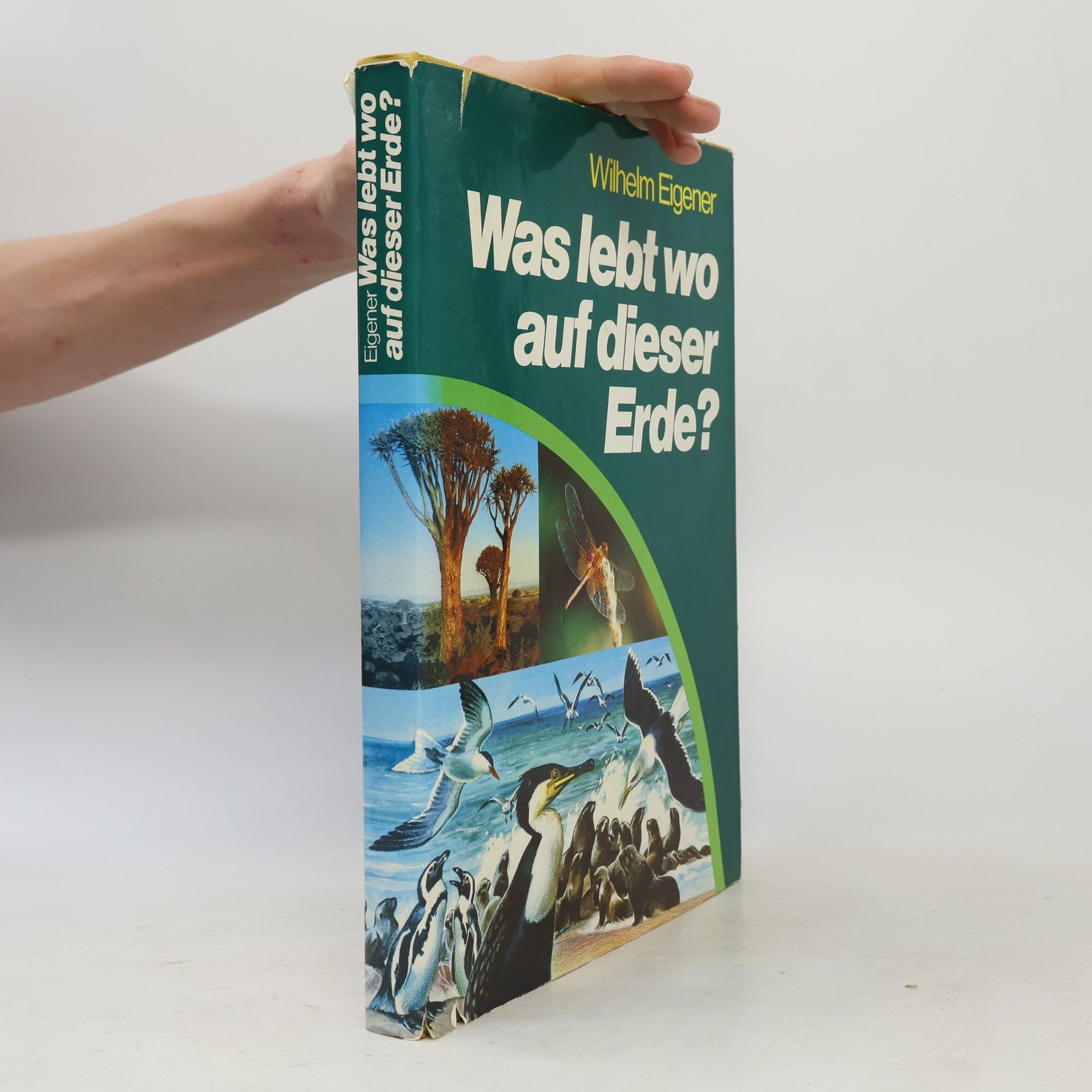Wilhelm Eigener Was lebt wo auf dieser Erde?