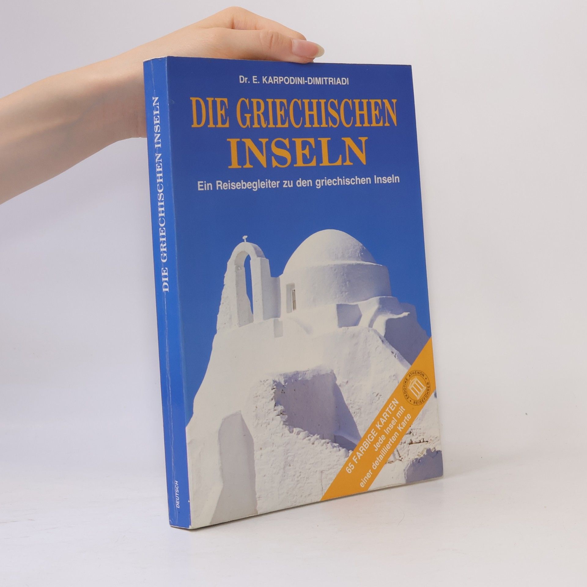 E. Karpodini-Dimitriadi Die Griechischen Inseln