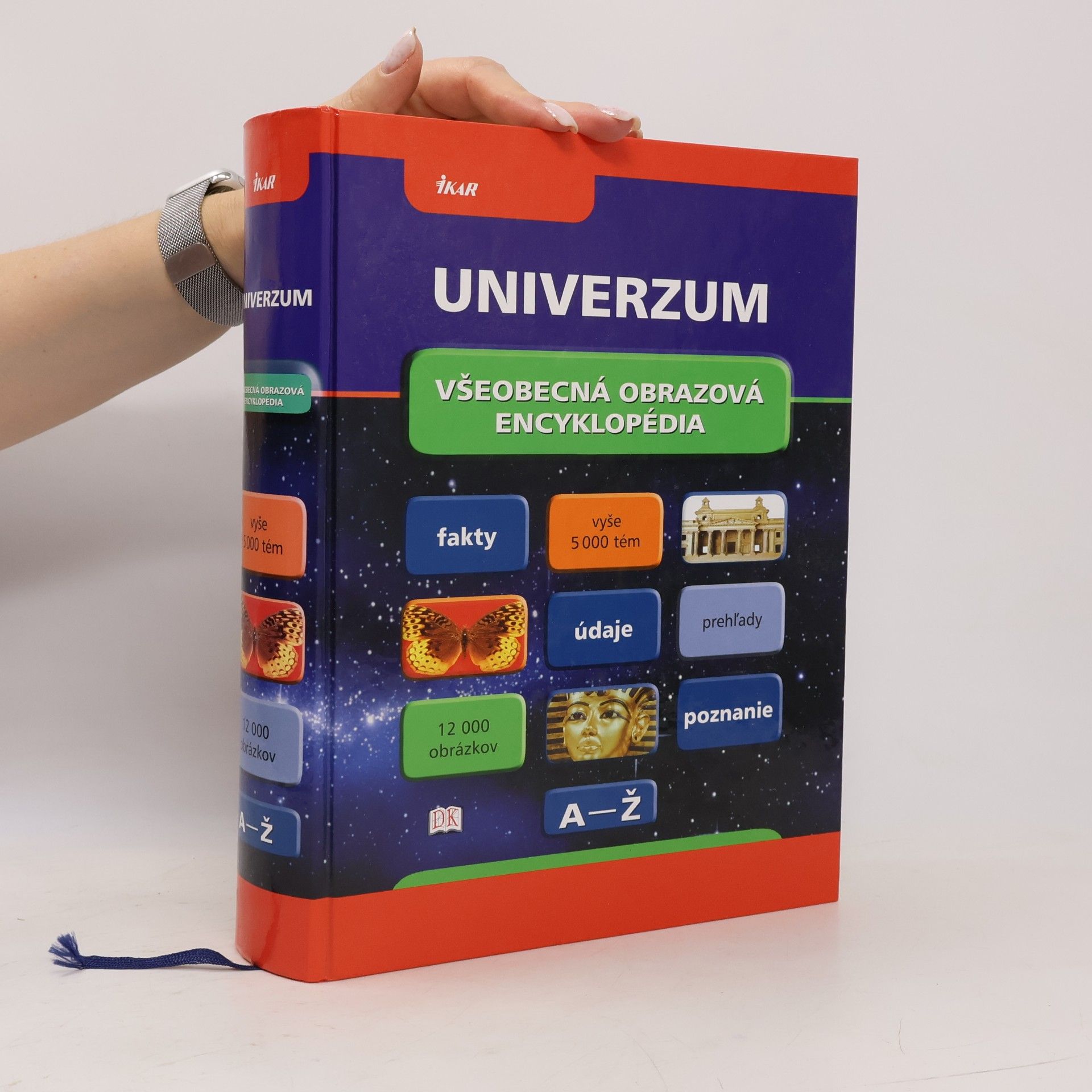 Kolektív autorov Univerzum všeobecná obrazová encyklopédia A-Ž