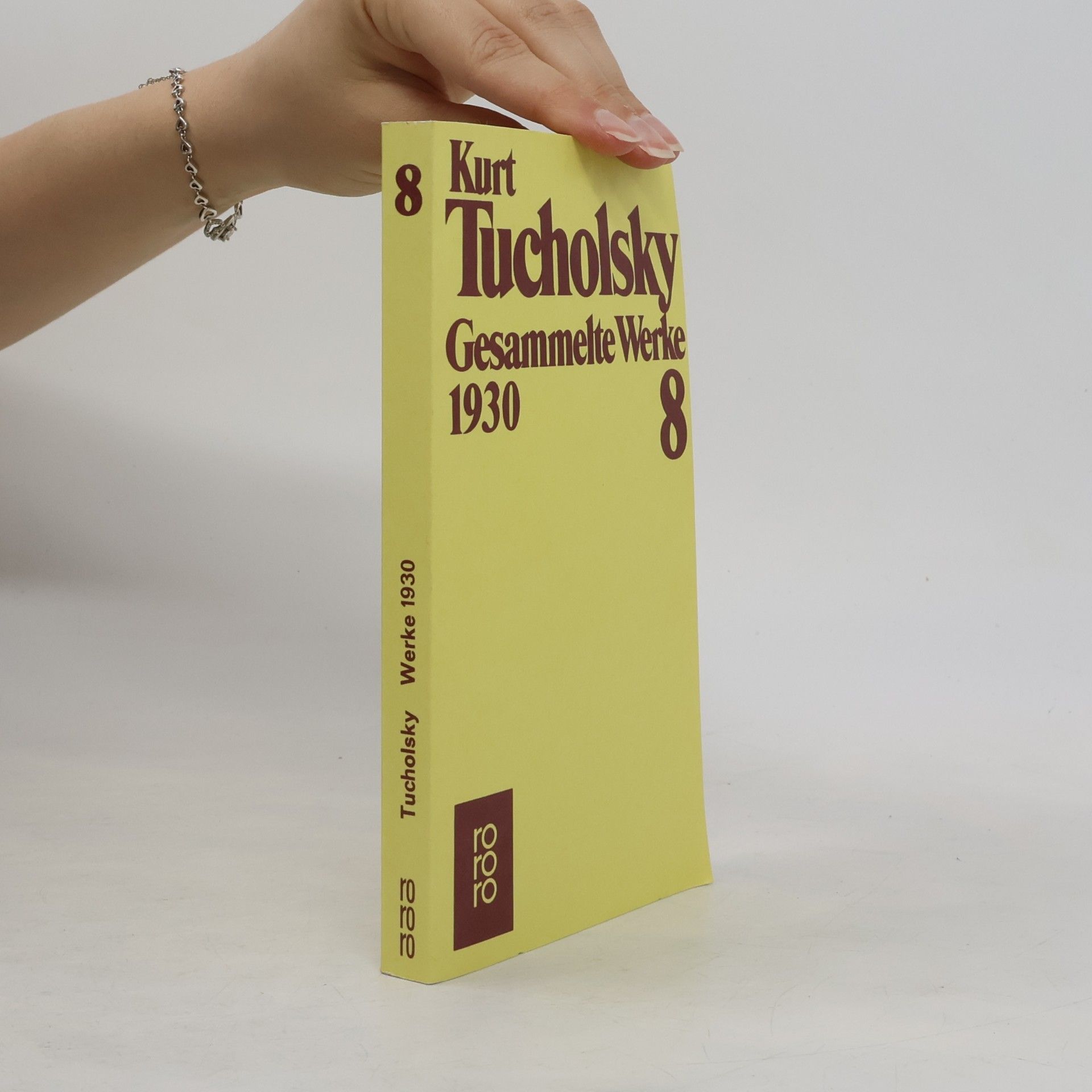 Kurt Tucholsky Gesammelte Werke 8: 1930