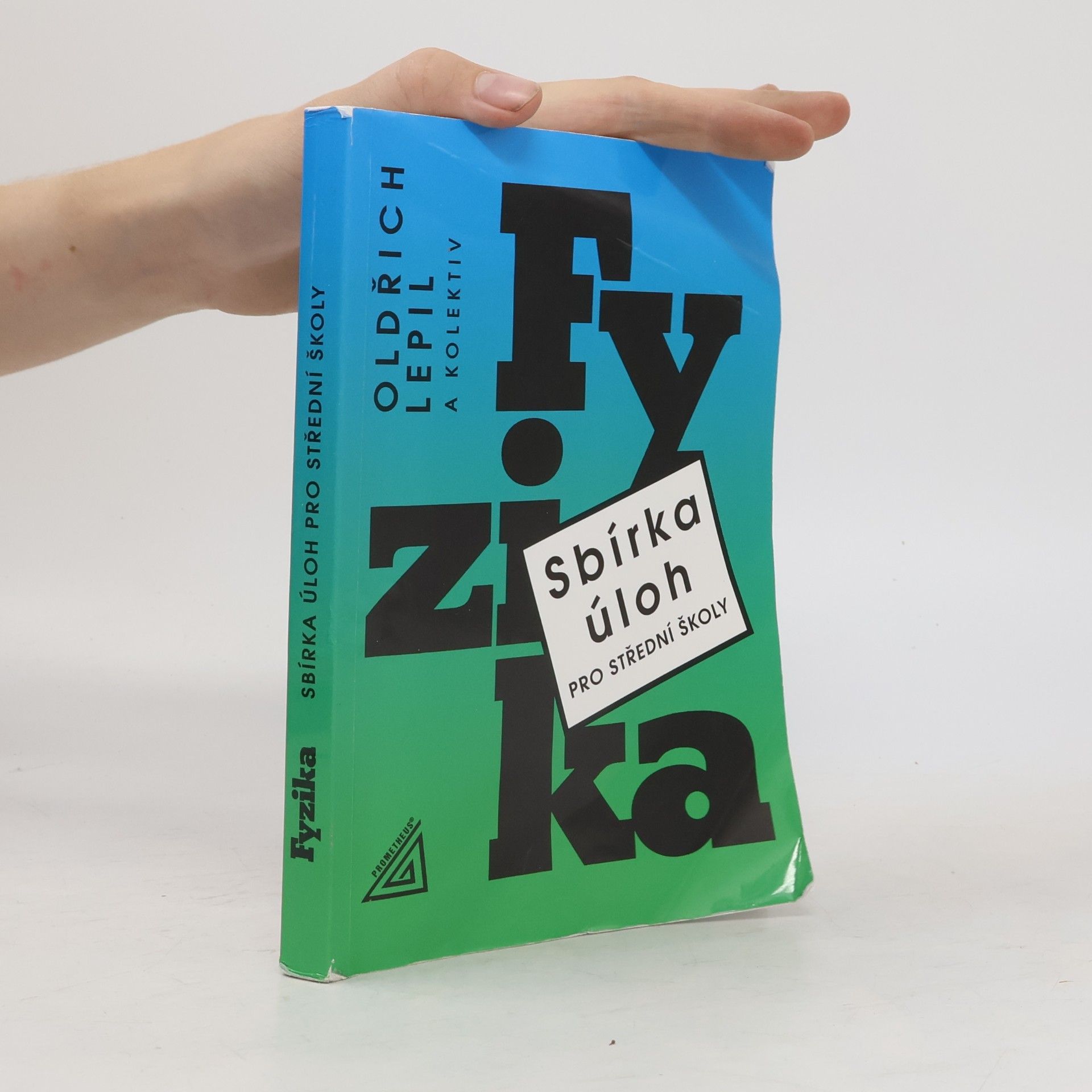 Oldřich Lepil Fyzika. Sbírka úloh pro střední školy