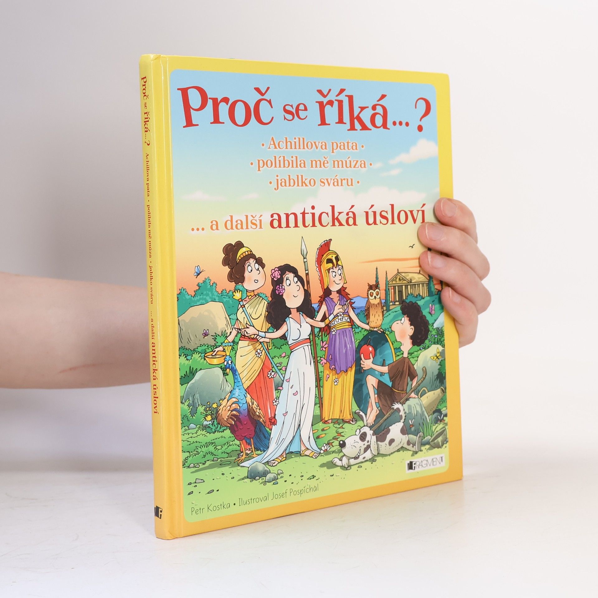 Petr Kostka Achillova pata, políbila mě múza, jablko sváru... a další antická úsloví