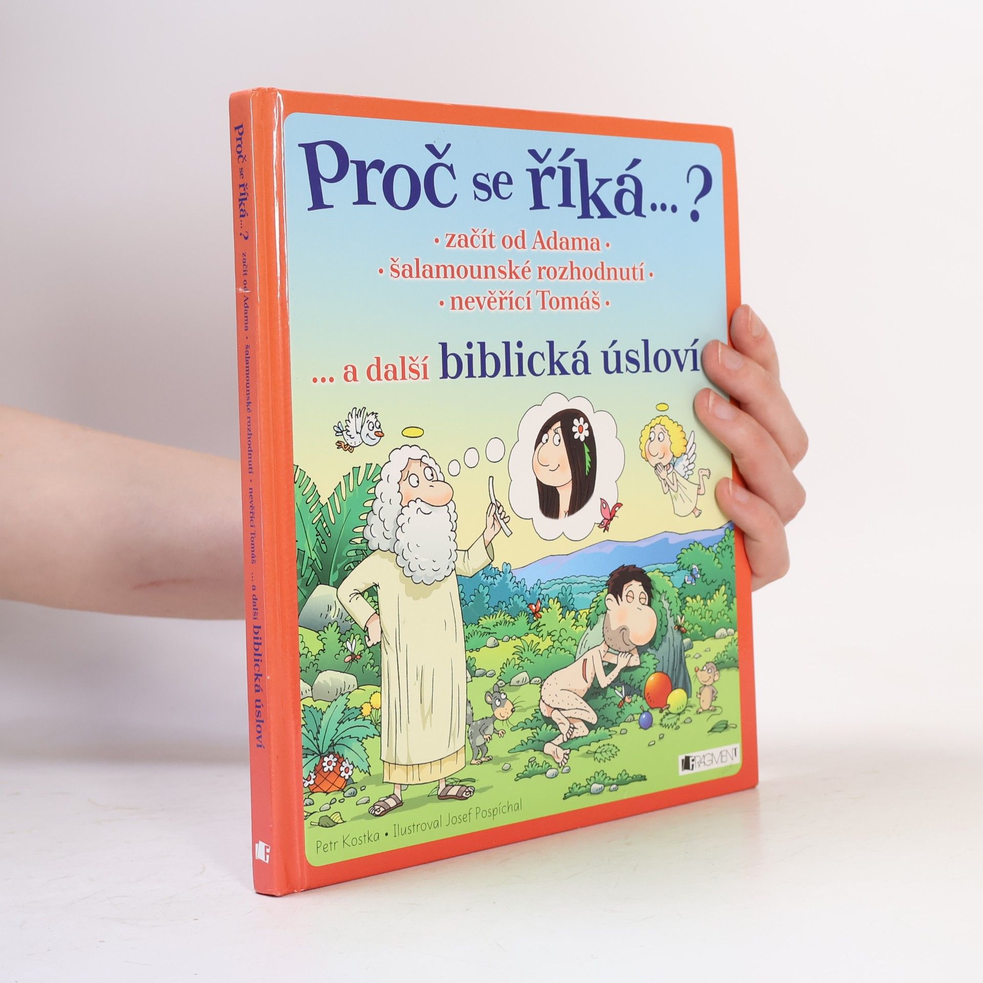 Začít od Adama, šalamounské rozhodnutí, nevěřící Tomáš... a další biblická úsloví