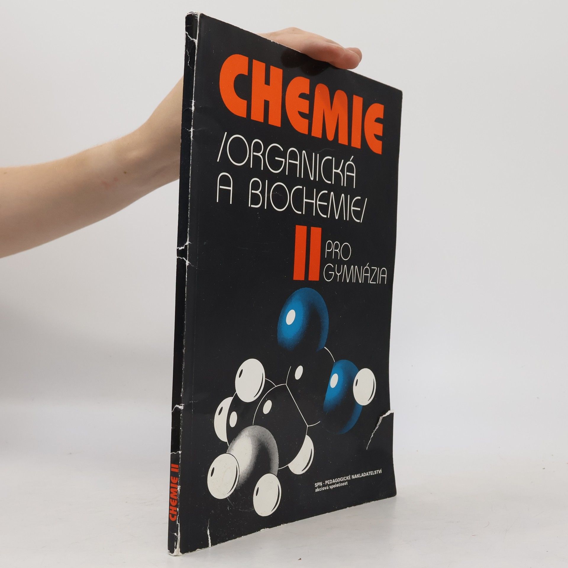 Jiří Pospíšil Chemie II pro gymnázia: Organická a biochemie