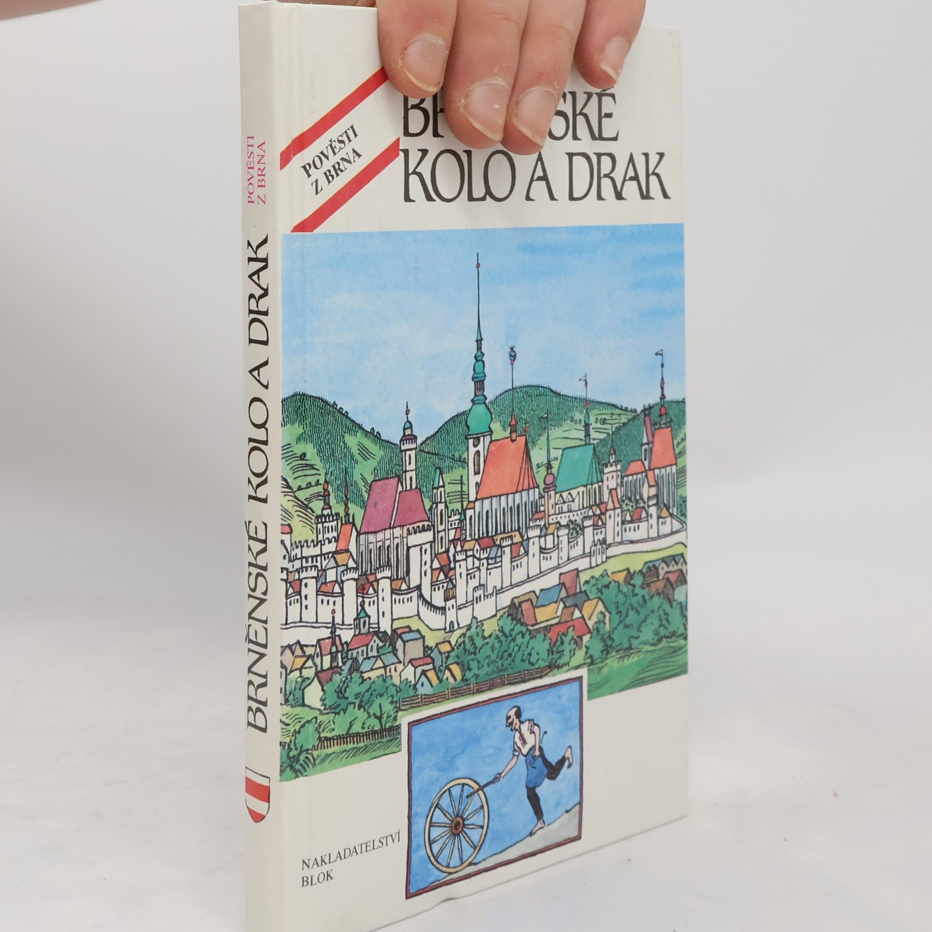 Marta Šrámková Brněnské kolo a drak. Pověsti z Brna