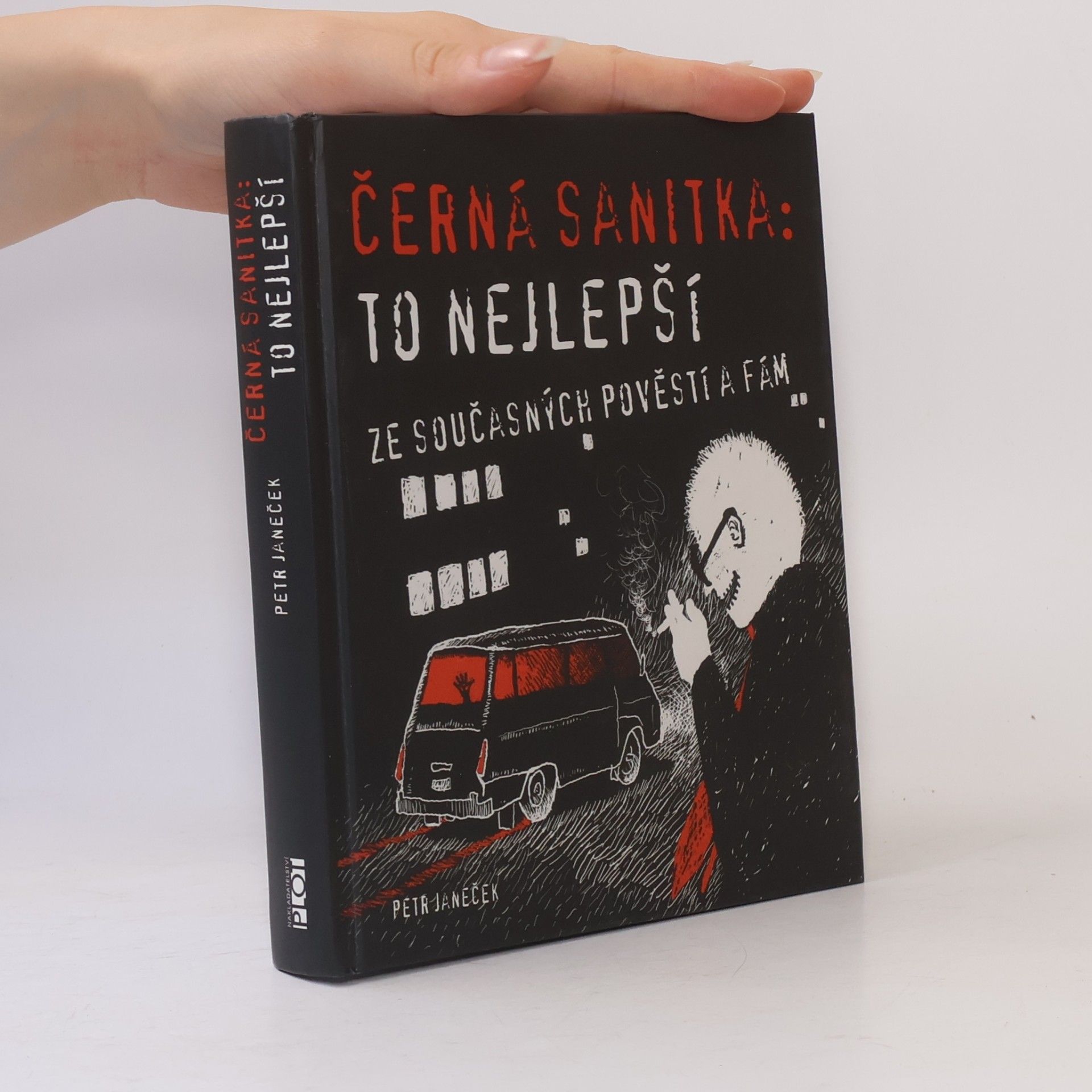 Petr Janeček Černá sanitka: To nejlepší ze současných pověstí a fám