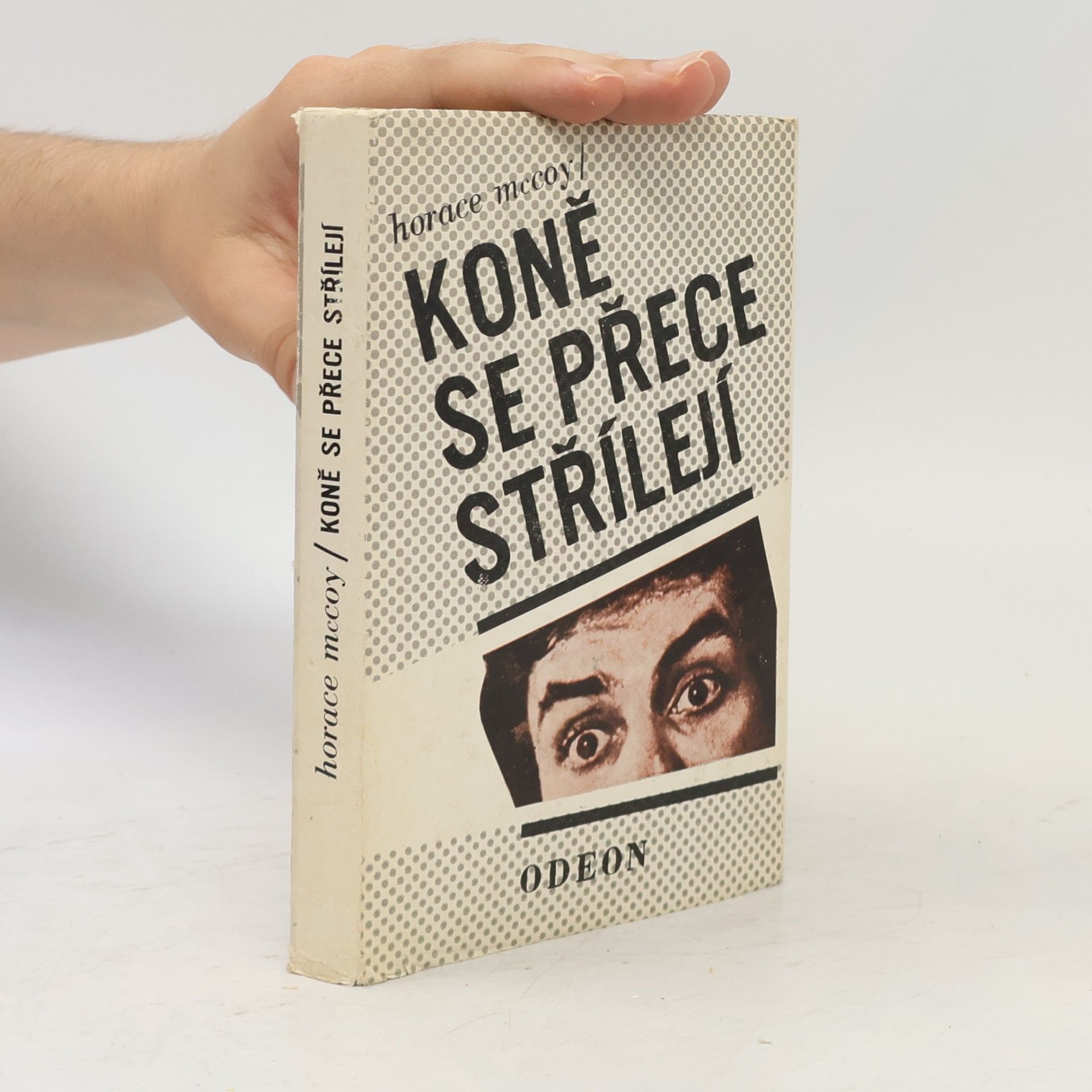 Horace McCoy Koně se přece střílejí
