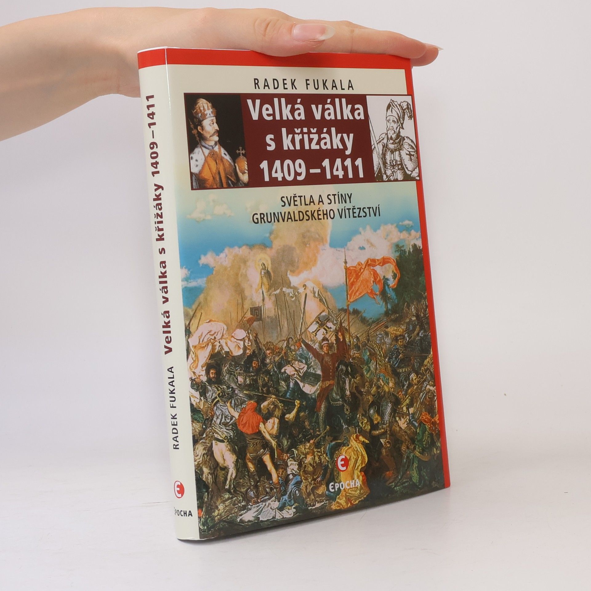 Radek Fukala Velká válka s křižáky 1409–1411