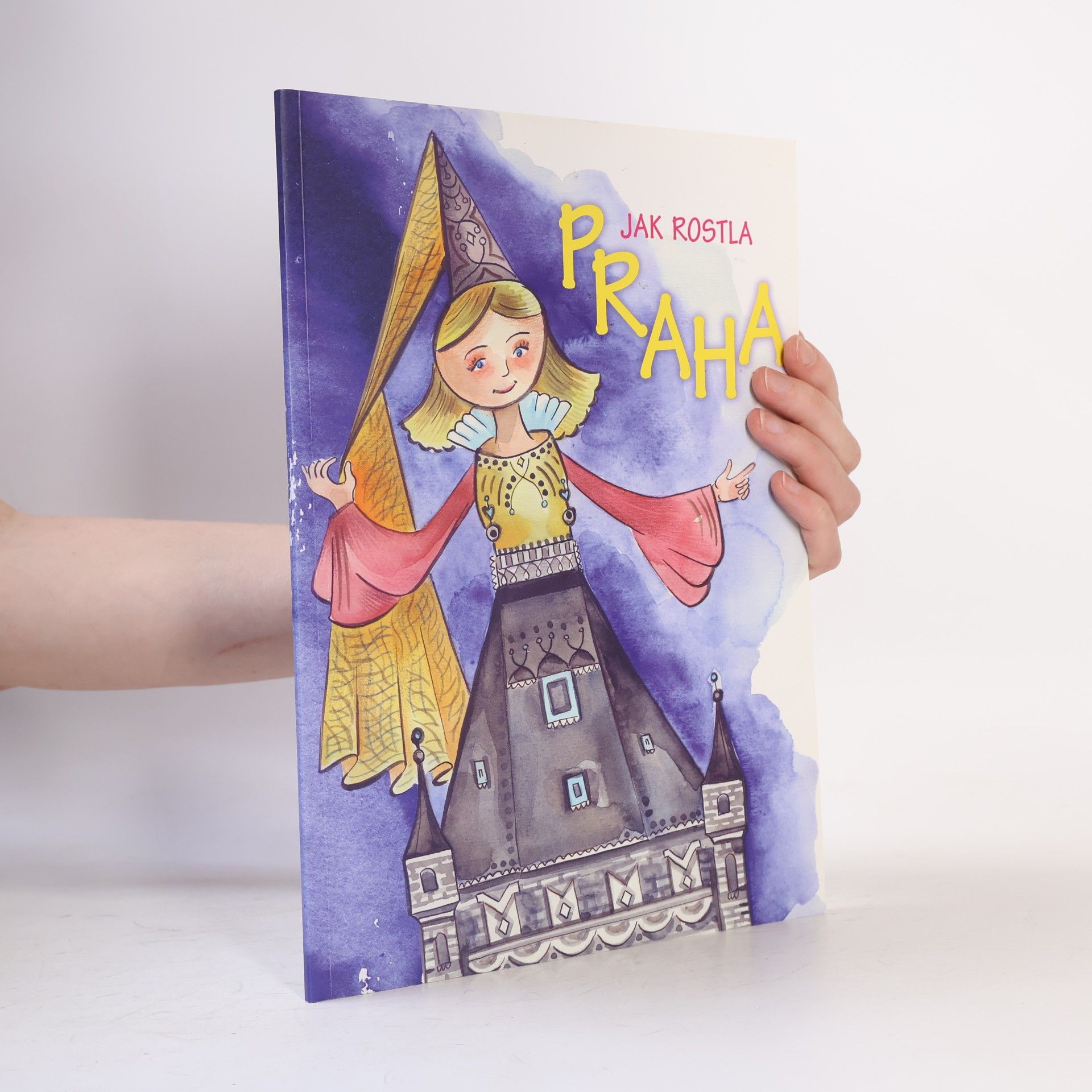 Sevdalina Kovářová Kostadinova Jak rostla Praha