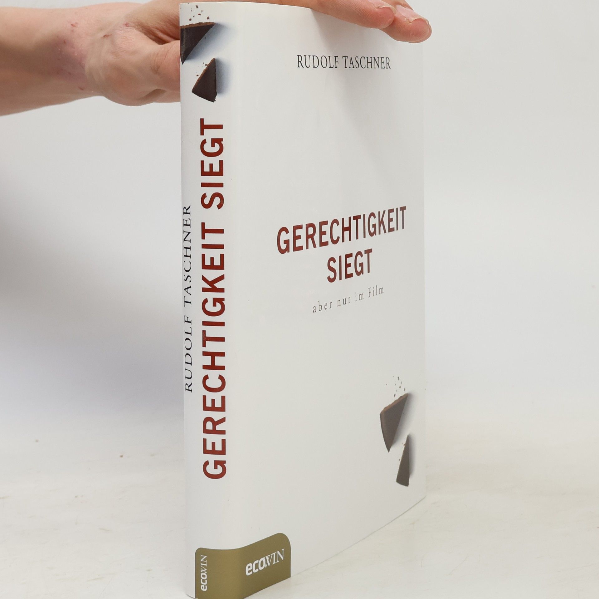 Rudolf Taschner Gerechtigkeit siegt - aber nur im Film